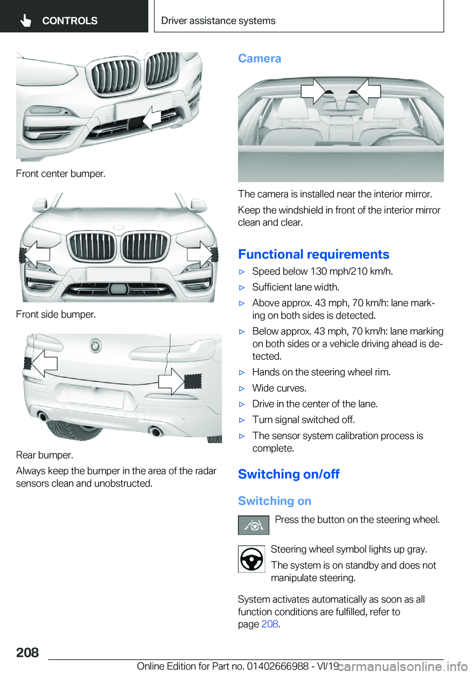 BMW X4 2020  Owners Manual �F�r�o�n�t��c�e�n�t�e�r��b�u�m�p�e�r�.
�F�r�o�n�t��s�i�d�e��b�u�m�p�e�r�.
�R�e�a�r��b�u�m�p�e�r�.
�A�l�w�a�y�s��k�e�e�p��t�h�e��b�u�m�p�e�r��i�n��t�h�e��a�r�e�a��o�f��t�h�e��r�a�d�a�r
�s