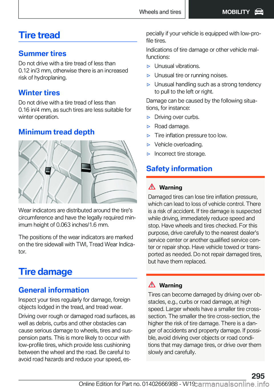 BMW X4 2020  Owners Manual �T�i�r�e��t�r�e�a�d
�S�u�m�m�e�r��t�i�r�e�s
�D�o��n�o�t��d�r�i�v�e��w�i�t�h��a��t�i�r�e��t�r�e�a�d��o�f��l�e�s�s��t�h�a�n
�0�.�1�2��i�n�/�3��m�m�,��o�t�h�e�r�w�i�s�e��t�h�e�r�e��i�s��
