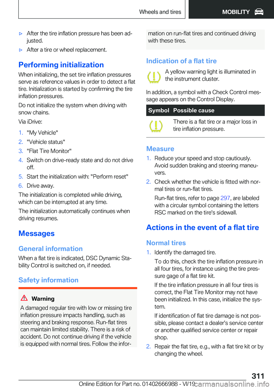 BMW X4 2020  Owners Manual 'x�A�f�t�e�r��t�h�e��t�i�r�e��i�n�f�l�a�t�i�o�n��p�r�e�s�s�u�r�e��h�a�s��b�e�e�n��a�dj
�j�u�s�t�e�d�.'x�A�f�t�e�r��a��t�i�r�e��o�r��w�h�e�e�l��r�e�p�l�a�c�e�m�e�n�t�.
�P�e�r�f�o�r