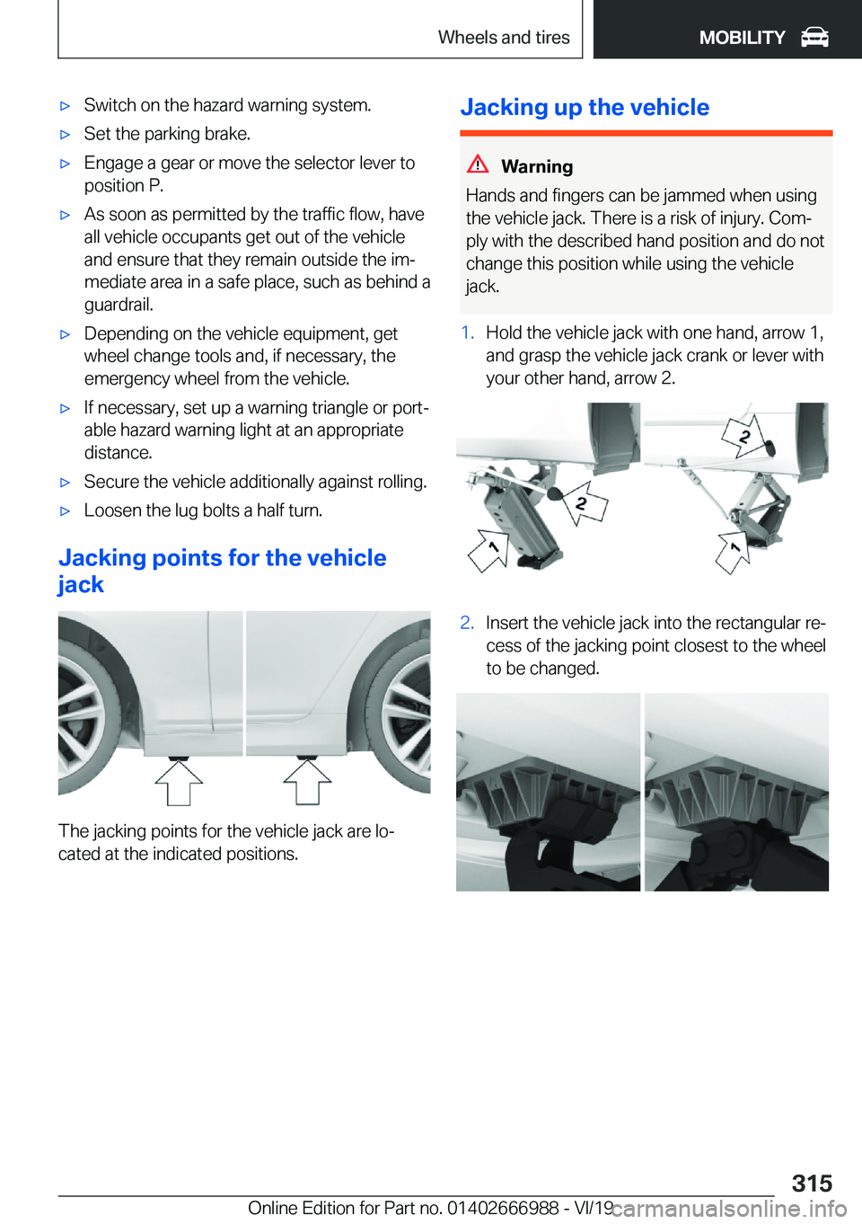 BMW X4 2020  Owners Manual 'x�S�w�i�t�c�h��o�n��t�h�e��h�a�z�a�r�d��w�a�r�n�i�n�g��s�y�s�t�e�m�.'x�S�e�t��t�h�e��p�a�r�k�i�n�g��b�r�a�k�e�.'x�E�n�g�a�g�e��a��g�e�a�r��o�r��m�o�v�e��t�h�e��s�e�l�e�c�t�o