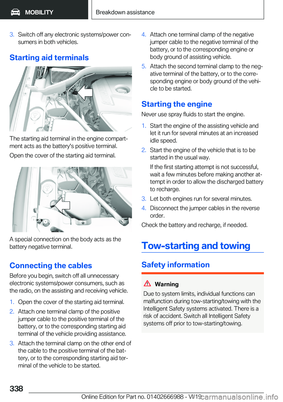 BMW X4 2020  Owners Manual �3�.�S�w�i�t�c�h��o�f�f��a�n�y��e�l�e�c�t�r�o�n�i�c��s�y�s�t�e�m�s�/�p�o�w�e�r��c�o�nj
�s�u�m�e�r�s��i�n��b�o�t�h��v�e�h�i�c�l�e�s�.
�S�t�a�r�t�i�n�g��a�i�d��t�e�r�m�i�n�a�l�s
�T�h�e��s�t�