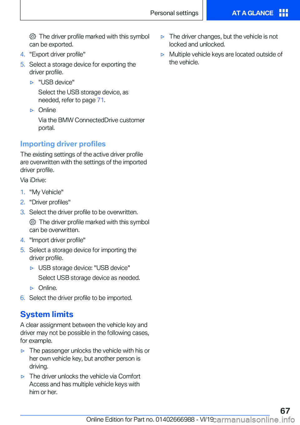 BMW X4 2020 Repair Manual ���T�h�e��d�r�i�v�e�r��p�r�o�f�i�l�e��m�a�r�k�e�d��w�i�t�h��t�h�i�s��s�y�m�b�o�l
�c�a�n��b�e��e�x�p�o�r�t�e�d�.�4�.��E�x�p�o�r�t��d�r�i�v�e�r��p�r�o�f�i�l�e��5�.�S�e�l�e�c�t��a��s�t�o�