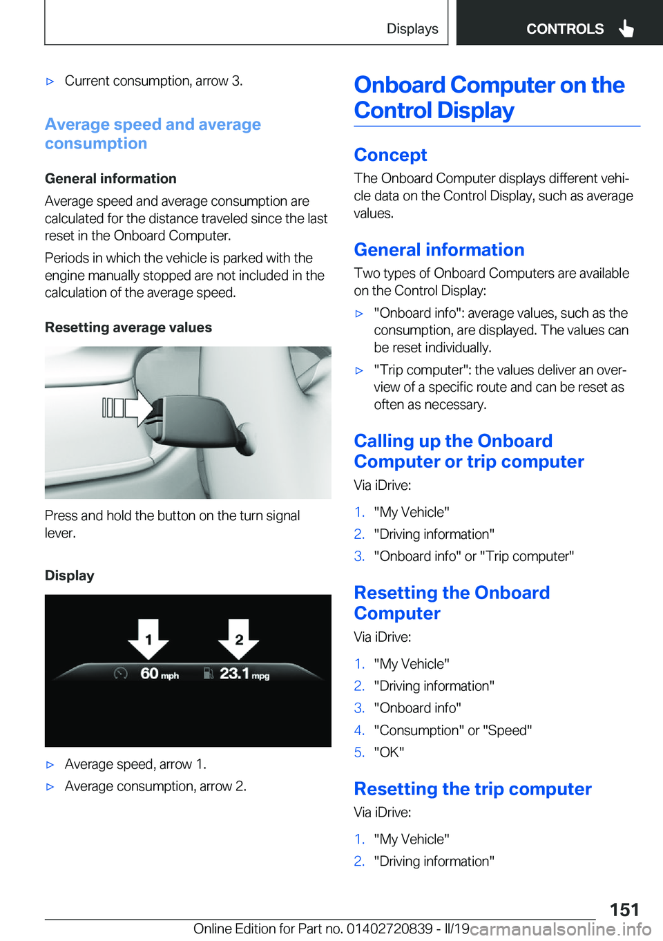 BMW X4 2019  Owners Manual 'x�C�u�r�r�e�n�t��c�o�n�s�u�m�p�t�i�o�n�,��a�r�r�o�w��3�.
�A�v�e�r�a�g�e��s�p�e�e�d��a�n�d��a�v�e�r�a�g�e
�c�o�n�s�u�m�p�t�i�o�n
�G�e�n�e�r�a�l��i�n�f�o�r�m�a�t�i�o�n
�A�v�e�r�a�g�e��s�p�e