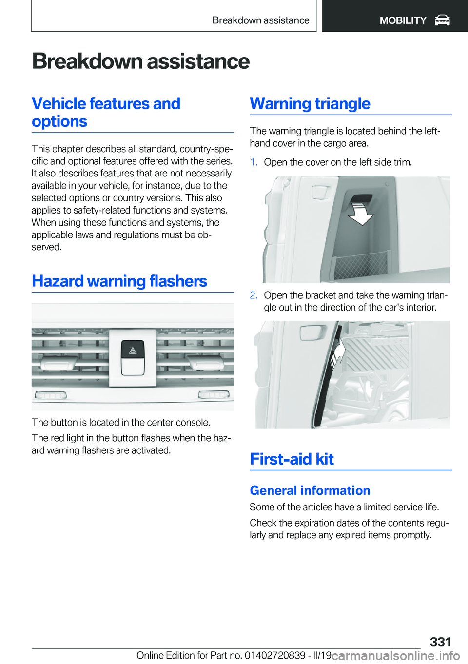 BMW X4 2019  Owners Manual �B�r�e�a�k�d�o�w�n��a�s�s�i�s�t�a�n�c�e�V�e�h�i�c�l�e��f�e�a�t�u�r�e�s��a�n�d�o�p�t�i�o�n�s
�T�h�i�s��c�h�a�p�t�e�r��d�e�s�c�r�i�b�e�s��a�l�l��s�t�a�n�d�a�r�d�,��c�o�u�n�t�r�y�-�s�p�ej�c�i�f�