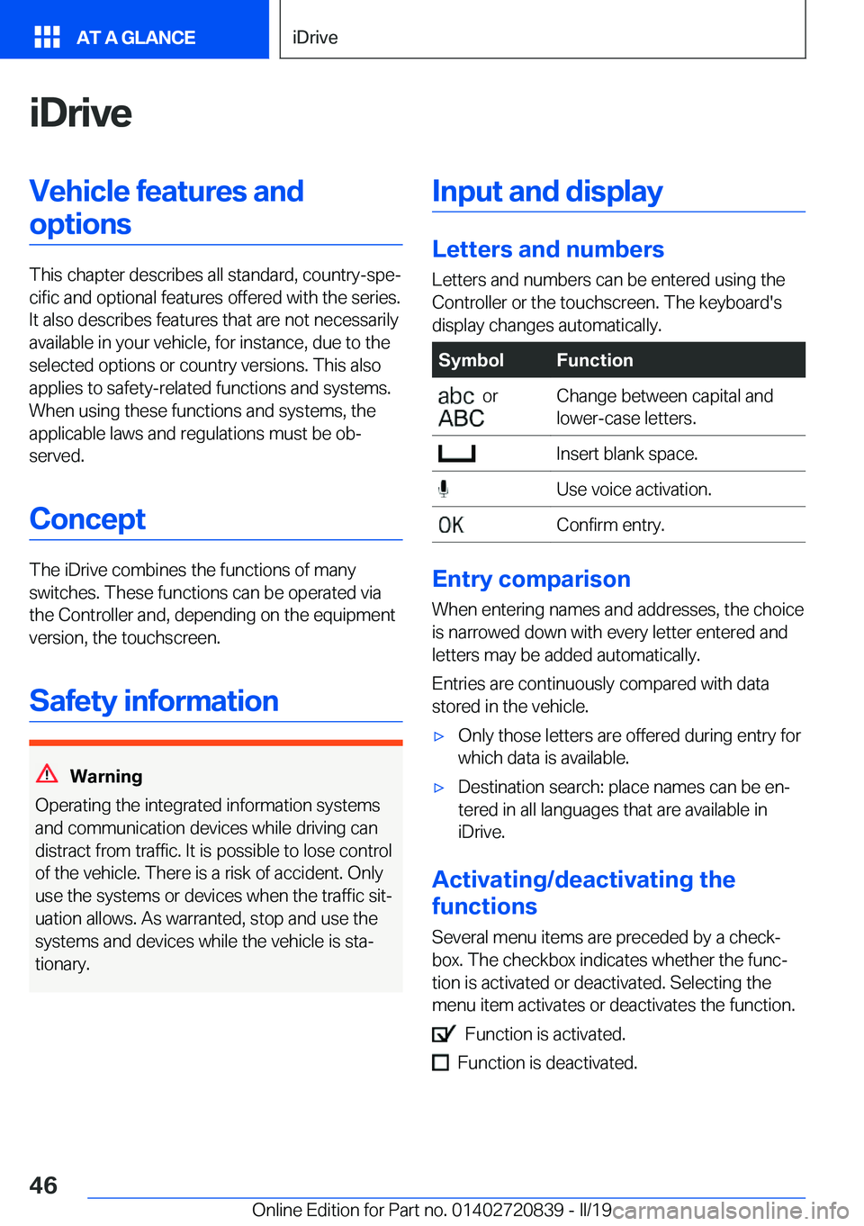 BMW X4 2019 Service Manual �i�D�r�i�v�e�V�e�h�i�c�l�e��f�e�a�t�u�r�e�s��a�n�d�o�p�t�i�o�n�s
�T�h�i�s��c�h�a�p�t�e�r��d�e�s�c�r�i�b�e�s��a�l�l��s�t�a�n�d�a�r�d�,��c�o�u�n�t�r�y�-�s�p�ej�c�i�f�i�c��a�n�d��o�p�t�i�o�n�a�