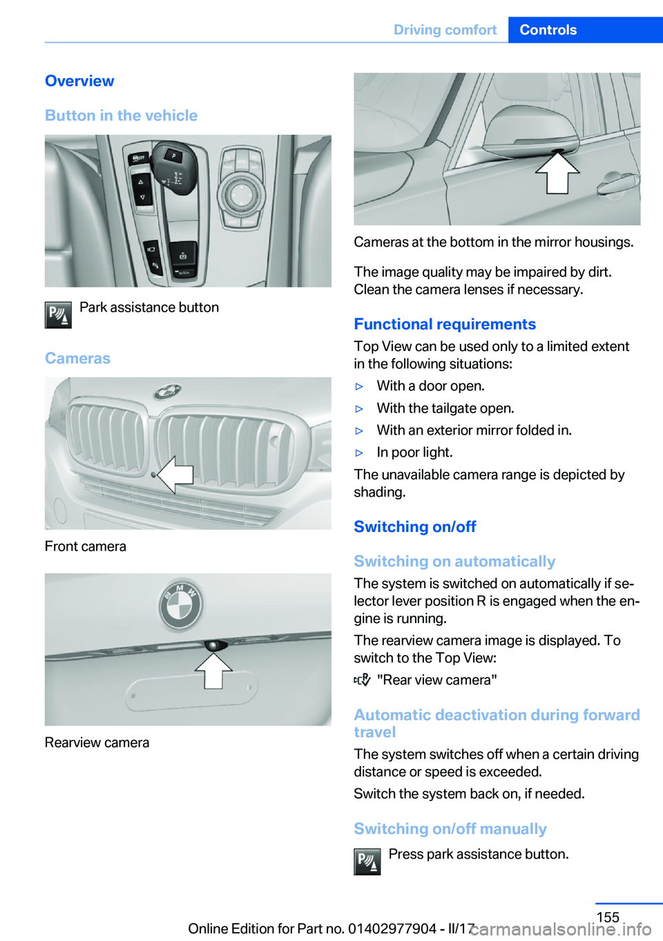 BMW X4 2018  Owners Manual �O�v�e�r�v�i�e�w
�B�u�t�t�o�n��i�n��t�h�e��v�e�h�i�c�l�e
�P�a�r�k� �a�s�s�i�s�t�a�n�c�e� �b�u�t�t�o�n
�C�a�m�e�r�a�s
�F�r�o�n�t� �c�a�m�e�r�a
�R�e�a�r�v�i�e�w� �c�a�m�e�r�a
�C�a�m�e�r�a�s� �a�t� �t