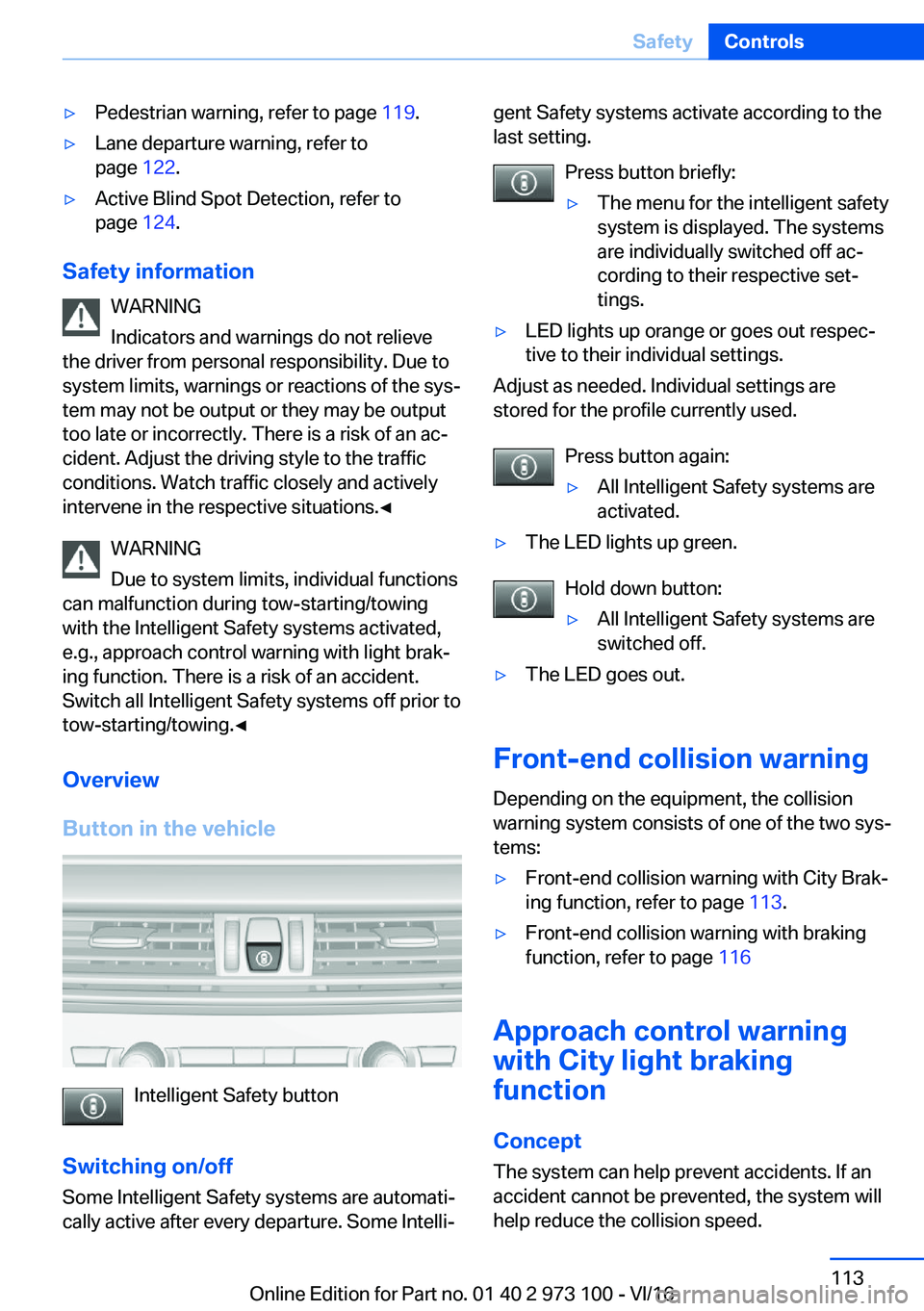 BMW X4 2017  Owners Manual 'y�P�e�d�e�s�t�r�i�a�n� �w�a�r�n�i�n�g�,� �r�e�f�e�r� �t�o� �p�a�g�e� �1�1�9�.'y�L�a�n�e� �d�e�p�a�r�t�u�r�e� �w�a�r�n�i�n�g�,� �r�e�f�e�r� �t�o
�p�a�g�e�  �1�2�2�.'y�A�c�t�i�v�e� �B�l�i�n
