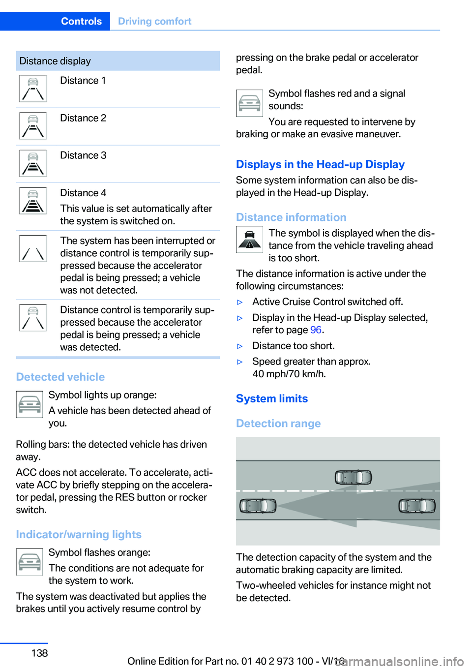 BMW X4 2017  Owners Manual �D�i�s�t�a�n�c�e� �d�i�s�p�l�a�y�D�i�s�t�a�n�c�e� �1�D�i�s�t�a�n�c�e� �2�D�i�s�t�a�n�c�e� �3�D�i�s�t�a�n�c�e� �4
�T�h�i�s� �v�a�l�u�e� �i�s� �s�e�t� �a�u�t�o�m�a�t�i�c�a�l�l�y� �a�f�t�e�r
�t�h�e� �s�y