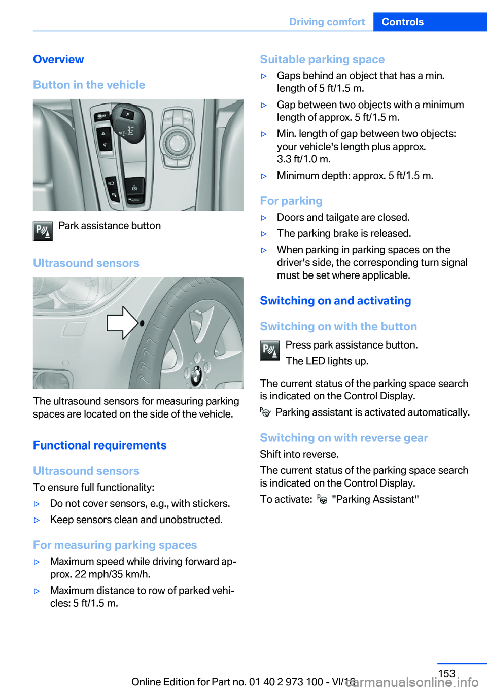 BMW X4 2017  Owners Manual �O�v�e�r�v�i�e�w
�B�u�t�t�o�n��i�n��t�h�e��v�e�h�i�c�l�e
�P�a�r�k� �a�s�s�i�s�t�a�n�c�e� �b�u�t�t�o�n
�U�l�t�r�a�s�o�u�n�d��s�e�n�s�o�r�s
�T�h�e� �u�l�t�r�a�s�o�u�n�d� �s�e�n�s�o�r�s� �f�o�r� �m�e