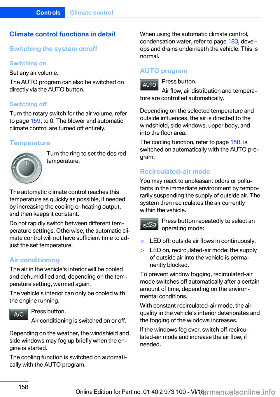 BMW X4 2017  Owners Manual �C�l�i�m�a�t�e��c�o�n�t�r�o�l��f�u�n�c�t�i�o�n�s��i�n��d�e�t�a�i�l
�S�w�i�t�c�h�i�n�g��t�h�e��s�y�s�t�e�m��o�n�/�o�f�f
�S�w�i�t�c�h�i�n�g��o�n
�S�e�t� �a�n�y� �a�i�r� �v�o�l�u�m�e�.
�T�h�e� �A