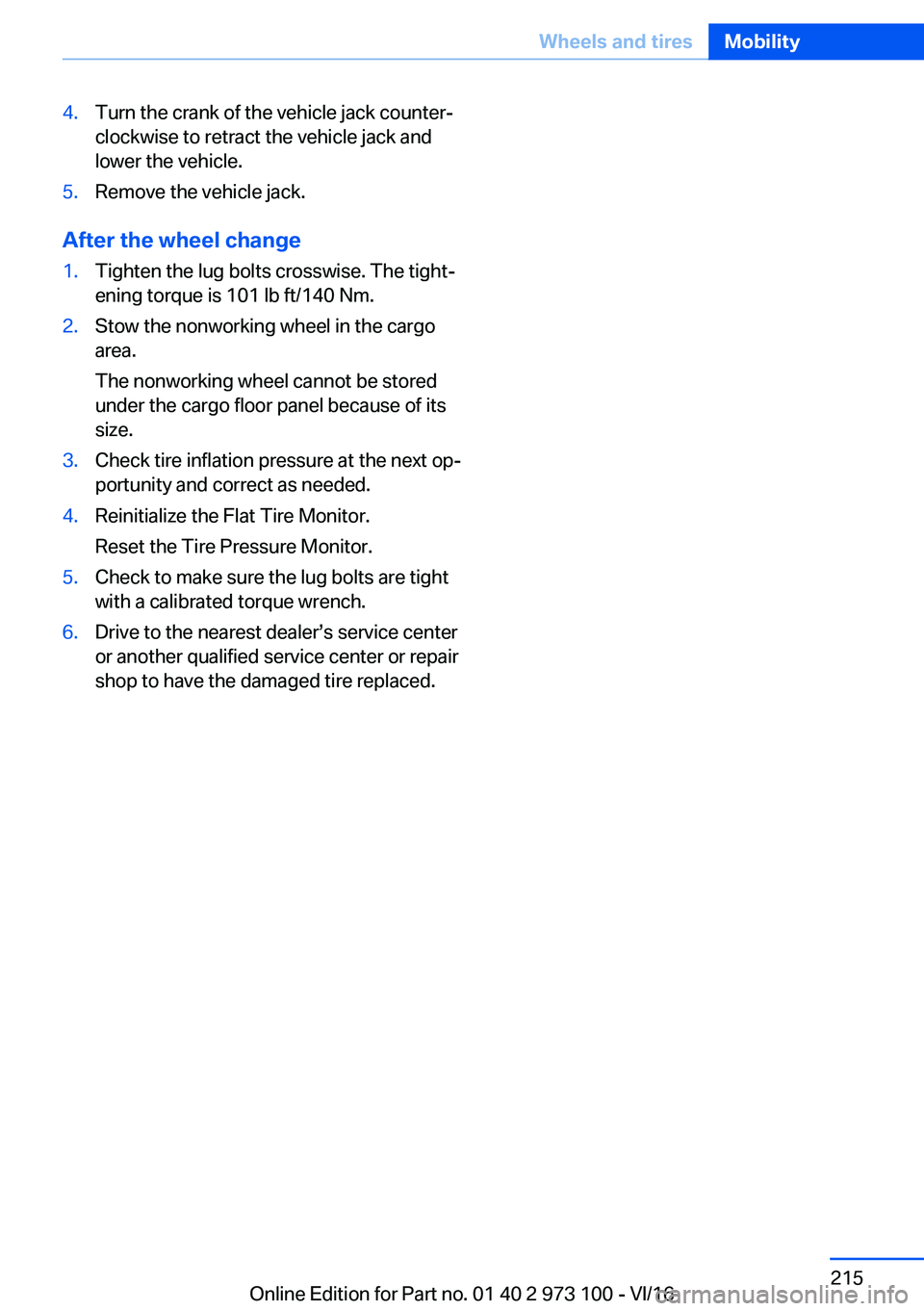 BMW X4 2017  Owners Manual �4�.�T�u�r�n� �t�h�e� �c�r�a�n�k� �o�f� �t�h�e� �v�e�h�i�c�l�e� �j�a�c�k� �c�o�u�n�t�e�rj
�c�l�o�c�k�w�i�s�e� �t�o� �r�e�t�r�a�c�t� �t�h�e� �v�e�h�i�c�l�e� �j�a�c�k� �a�n�d
�l�o�w�e�r� �t�h�e� �v�e�h