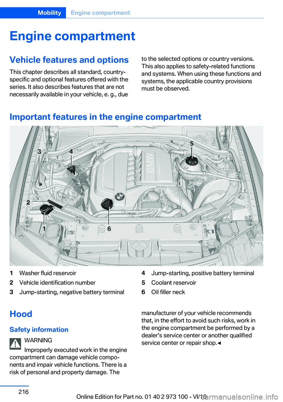 BMW X4 2017  Owners Manual �E�n�g�i�n�e��c�o�m�p�a�r�t�m�e�n�t�V�e�h�i�c�l�e��f�e�a�t�u�r�e�s��a�n�d��o�p�t�i�o�n�s�T�h�i�s� �c�h�a�p�t�e�r� �d�e�s�c�r�i�b�e�s� �a�l�l� �s�t�a�n�d�a�r�d�,� �c�o�u�n�t�r�y�-�s�p�e�c�i�f�i�c� 
