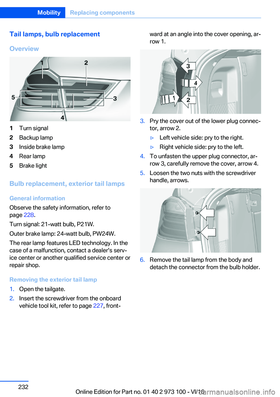 BMW X4 2017  Owners Manual �T�a�i�l��l�a�m�p�s�,��b�u�l�b��r�e�p�l�a�c�e�m�e�n�t
�O�v�e�r�v�i�e�w�1�T�u�r�n� �s�i�g�n�a�l�2�B�a�c�k�u�p� �l�a�m�p�3�I�n�s�i�d�e� �b�r�a�k�e� �l�a�m�p�4�R�e�a�r� �l�a�m�p�5�B�r�a�k�e� �l�i�g�h�