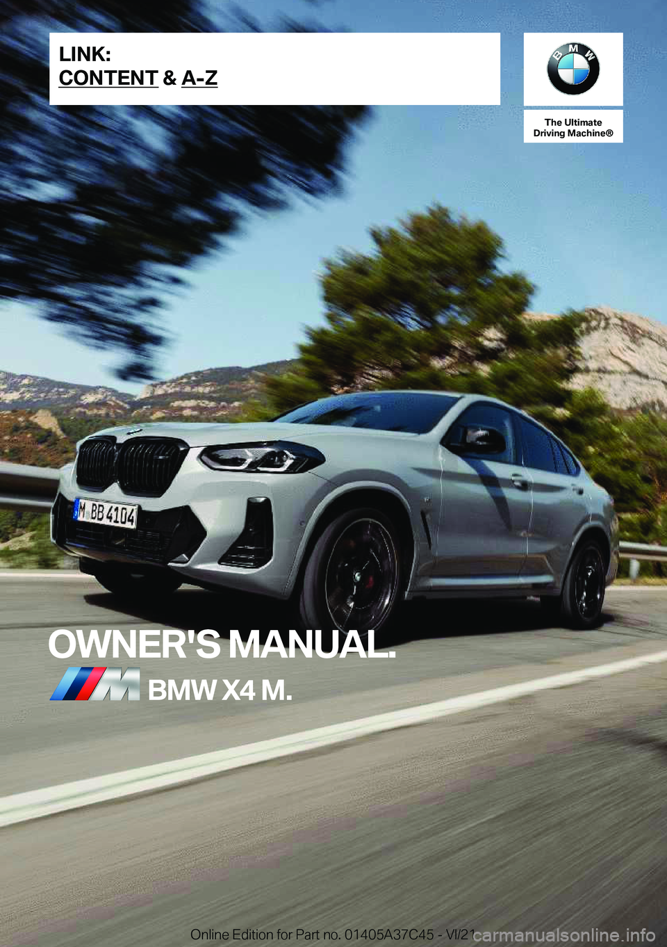 BMW X4 M 2022  Owners Manual �T�h�e��U�l�t�i�m�a�t�e
�D�r�i�v�i�n�g��M�a�c�h�i�n�e�n
�O�W�N�E�R�'�S��M�A�N�U�A�L�.�B�M�W��X�4��M�.�L�I�N�K�:
�C�O�N�T�E�N�T��&��A�-�Z�O�n�l�i�n�e��E�d�i�t�i�o�n��f�o�r��P�a�r�t��n�o�