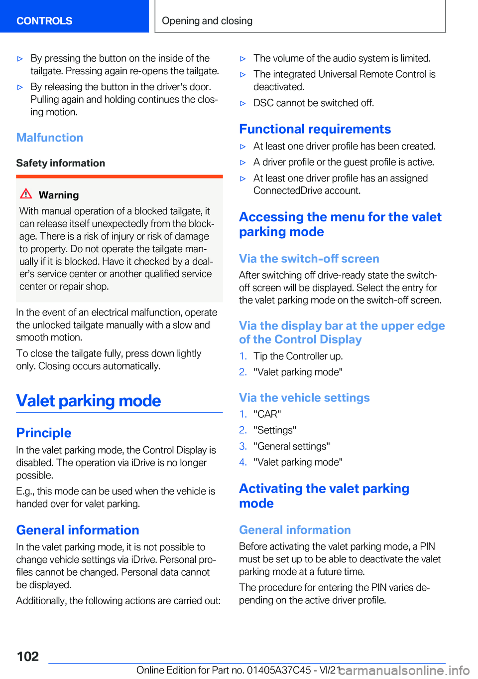 BMW X4 M 2022  Owners Manual 'x�B�y��p�r�e�s�s�i�n�g��t�h�e��b�u�t�t�o�n��o�n��t�h�e��i�n�s�i�d�e��o�f��t�h�e
�t�a�i�l�g�a�t�e�.��P�r�e�s�s�i�n�g��a�g�a�i�n��r�e�-�o�p�e�n�s��t�h�e��t�a�i�l�g�a�t�e�.'x�B�y��
