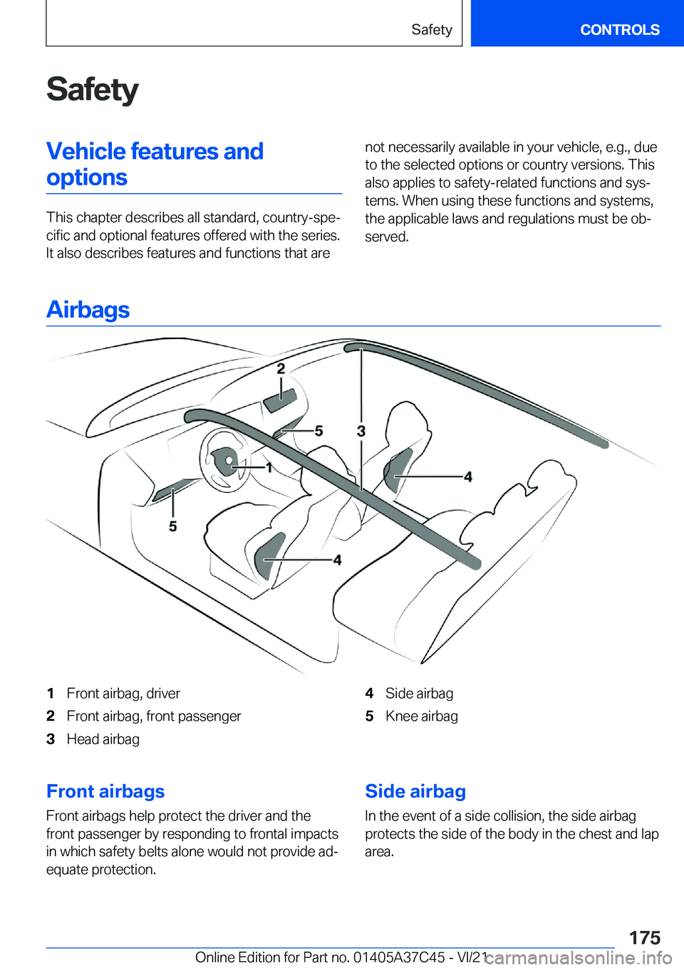 BMW X4 M 2022  Owners Manual �S�a�f�e�t�y�V�e�h�i�c�l�e��f�e�a�t�u�r�e�s��a�n�d�o�p�t�i�o�n�s
�T�h�i�s��c�h�a�p�t�e�r��d�e�s�c�r�i�b�e�s��a�l�l��s�t�a�n�d�a�r�d�,��c�o�u�n�t�r�y�-�s�p�e#j�c�i�f�i�c��a�n�d��o�p�t�i�o�n�a�