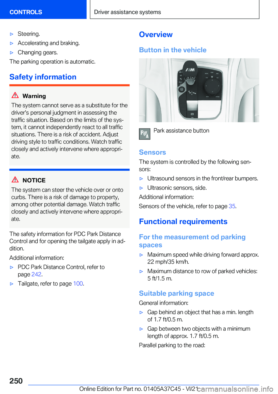BMW X4 M 2022  Owners Manual 'x�S�t�e�e�r�i�n�g�.'x�A�c�c�e�l�e�r�a�t�i�n�g��a�n�d��b�r�a�k�i�n�g�.'x�C�h�a�n�g�i�n�g��g�e�a�r�s�.
�T�h�e��p�a�r�k�i�n�g��o�p�e�r�a�t�i�o�n��i�s��a�u�t�o�m�a�t�i�c�.�S�a�f�e�t�y�