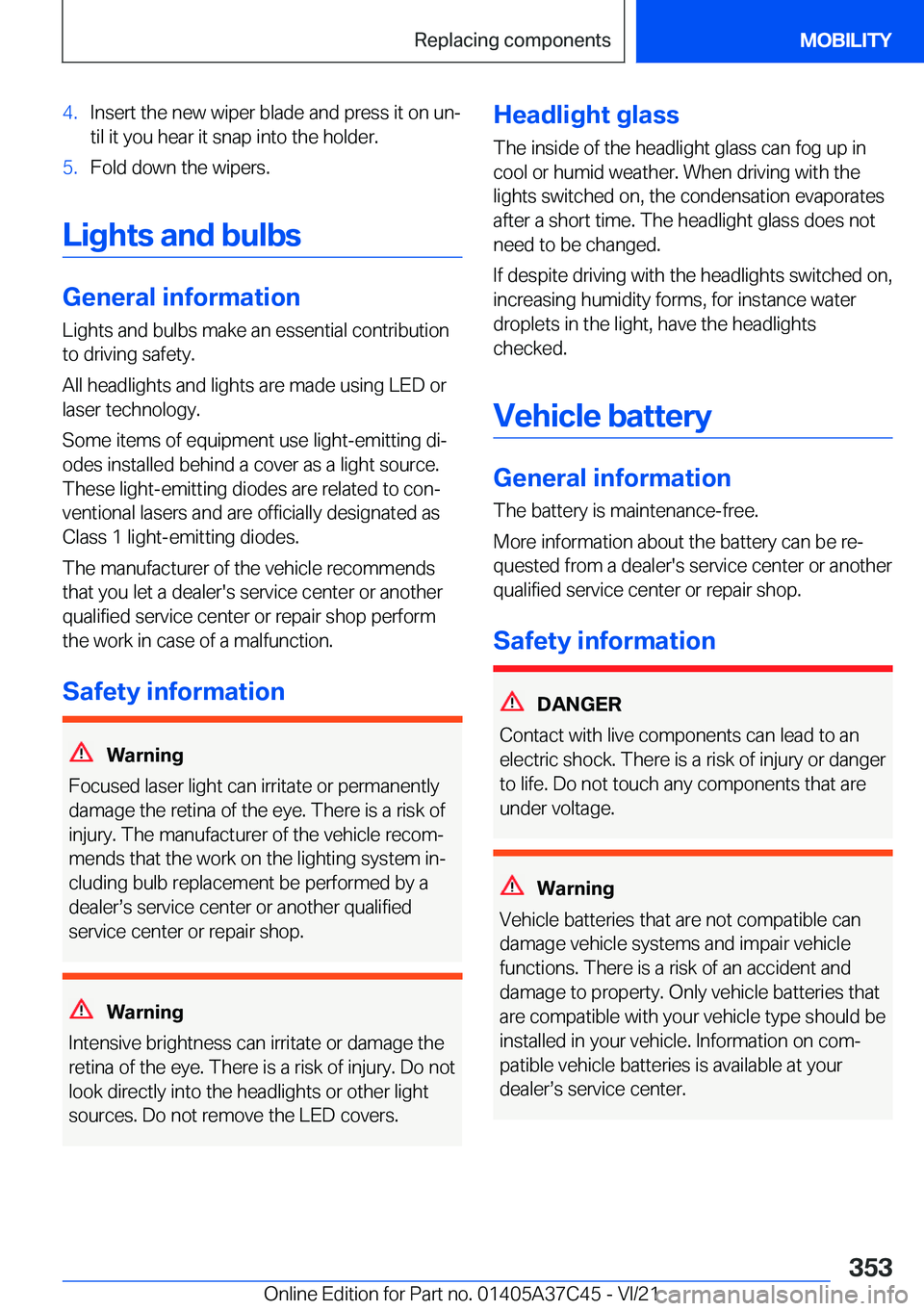 BMW X4 M 2022  Owners Manual �4�.�I�n�s�e�r�t��t�h�e��n�e�w��w�i�p�e�r��b�l�a�d�e��a�n�d��p�r�e�s�s��i�t��o�n��u�n#j
�t�i�l��i�t��y�o�u��h�e�a�r��i�t��s�n�a�p��i�n�t�o��t�h�e��h�o�l�d�e�r�.�5�.�F�o�l�d��d�o�w�n�