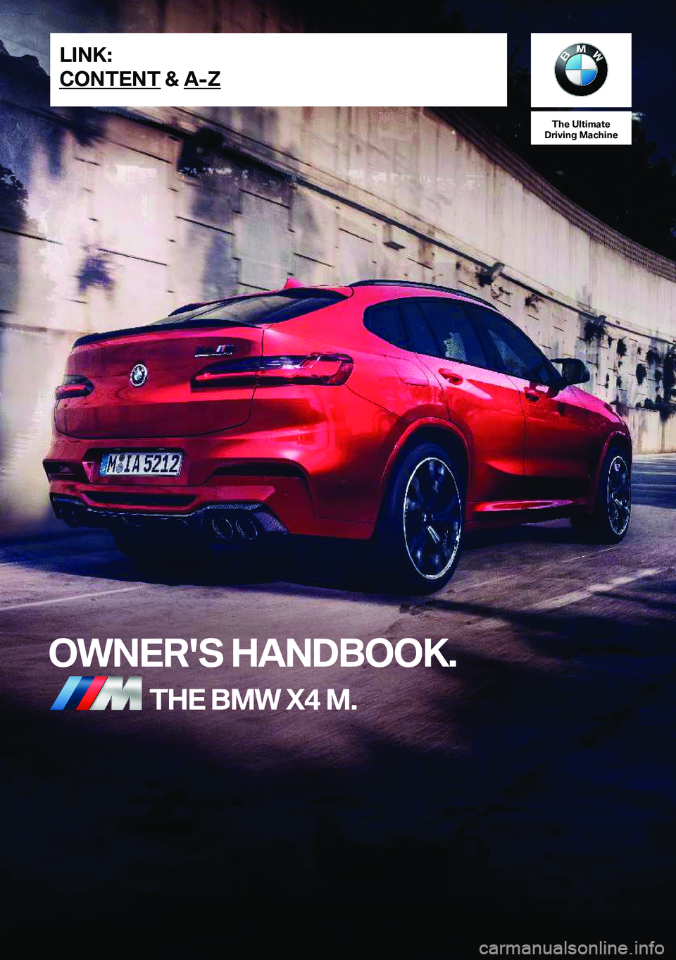 BMW X4 M 2021  Owners Manual �T�h�e��U�l�t�i�m�a�t�e
�D�r�i�v�i�n�g��M�a�c�h�i�n�e
�O�W�N�E�R�'�S��H�A�N�D�B�O�O�K�.�T�H�E��B�M�W��X�4��M�.�L�I�N�K�:
�C�O�N�T�E�N�T��&��A�-�Z�O�n�l�i�n�e��E�d�i�t�i�o�n��f�o�r��P�a�