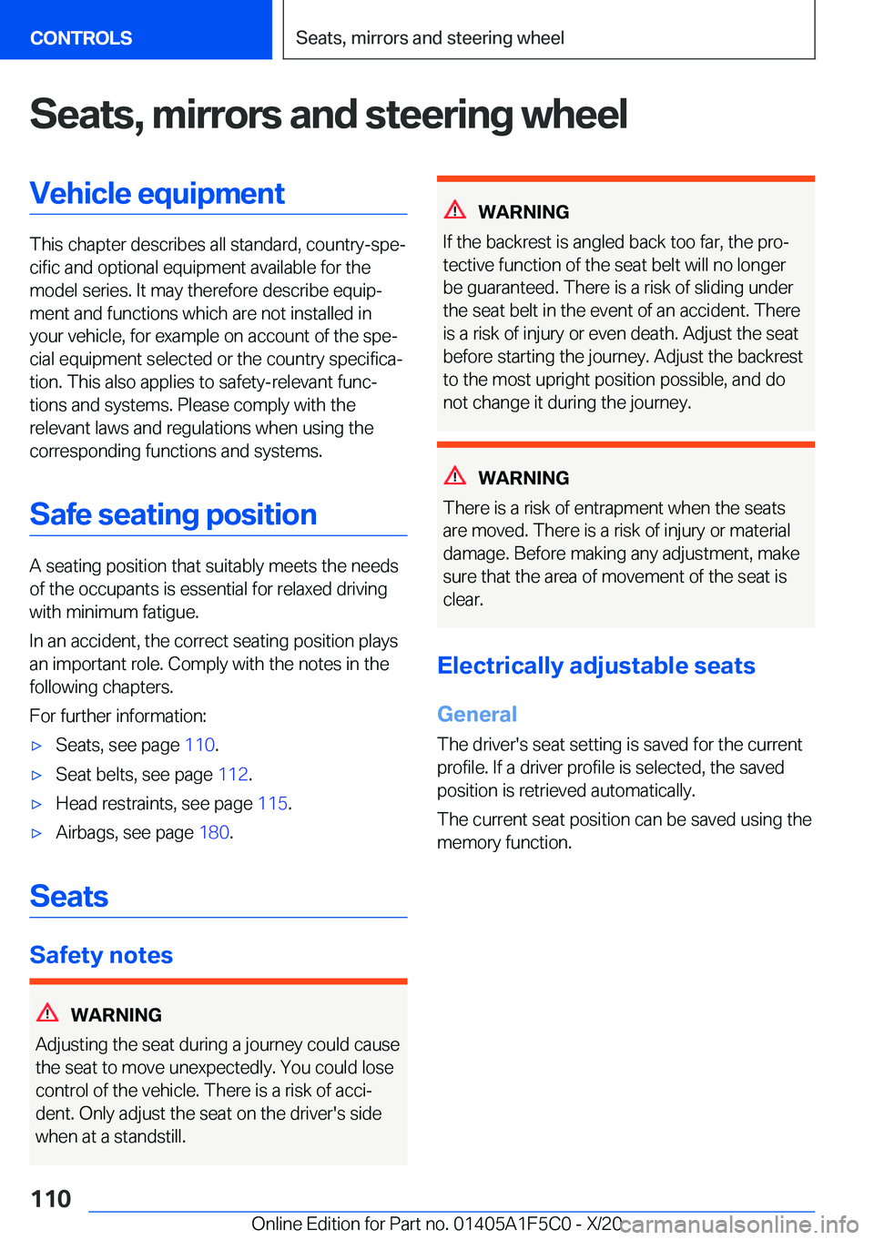 BMW X4 M 2021  Owners Manual �S�e�a�t�s�,��m�i�r�r�o�r�s��a�n�d��s�t�e�e�r�i�n�g��w�h�e�e�l�V�e�h�i�c�l�e��e�q�u�i�p�m�e�n�t
�T�h�i�s��c�h�a�p�t�e�r��d�e�s�c�r�i�b�e�s��a�l�l��s�t�a�n�d�a�r�d�,��c�o�u�n�t�r�y�-�s�p�ej�