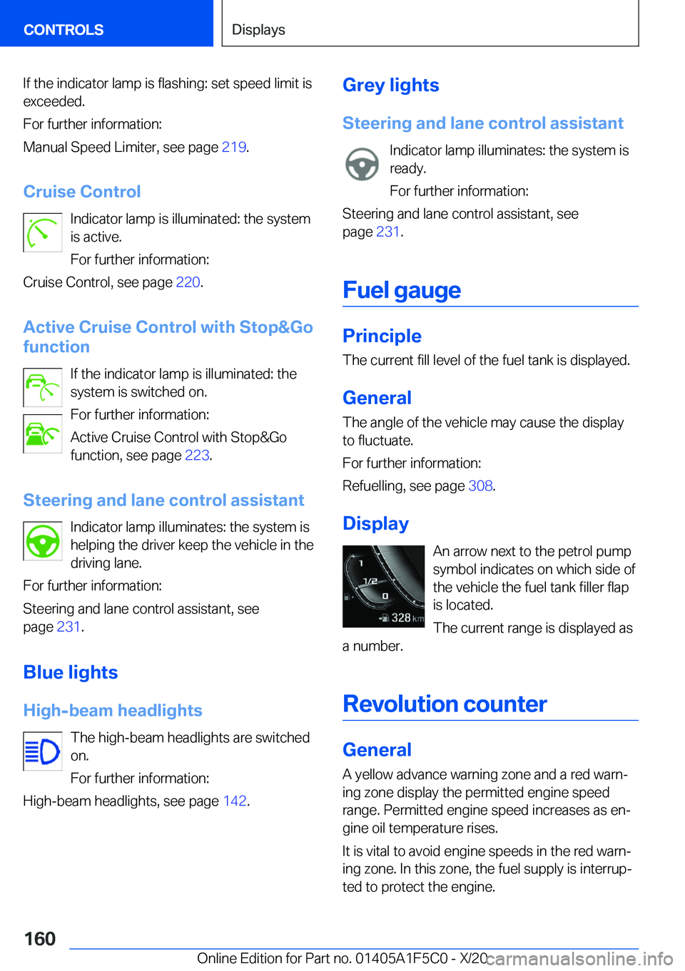 BMW X4 M 2021  Owners Manual �I�f��t�h�e��i�n�d�i�c�a�t�o�r��l�a�m�p��i�s��f�l�a�s�h�i�n�g�:��s�e�t��s�p�e�e�d��l�i�m�i�t��i�s
�e�x�c�e�e�d�e�d�.
�F�o�r��f�u�r�t�h�e�r��i�n�f�o�r�m�a�t�i�o�n�:
�M�a�n�u�a�l��S�p�e�e�d�