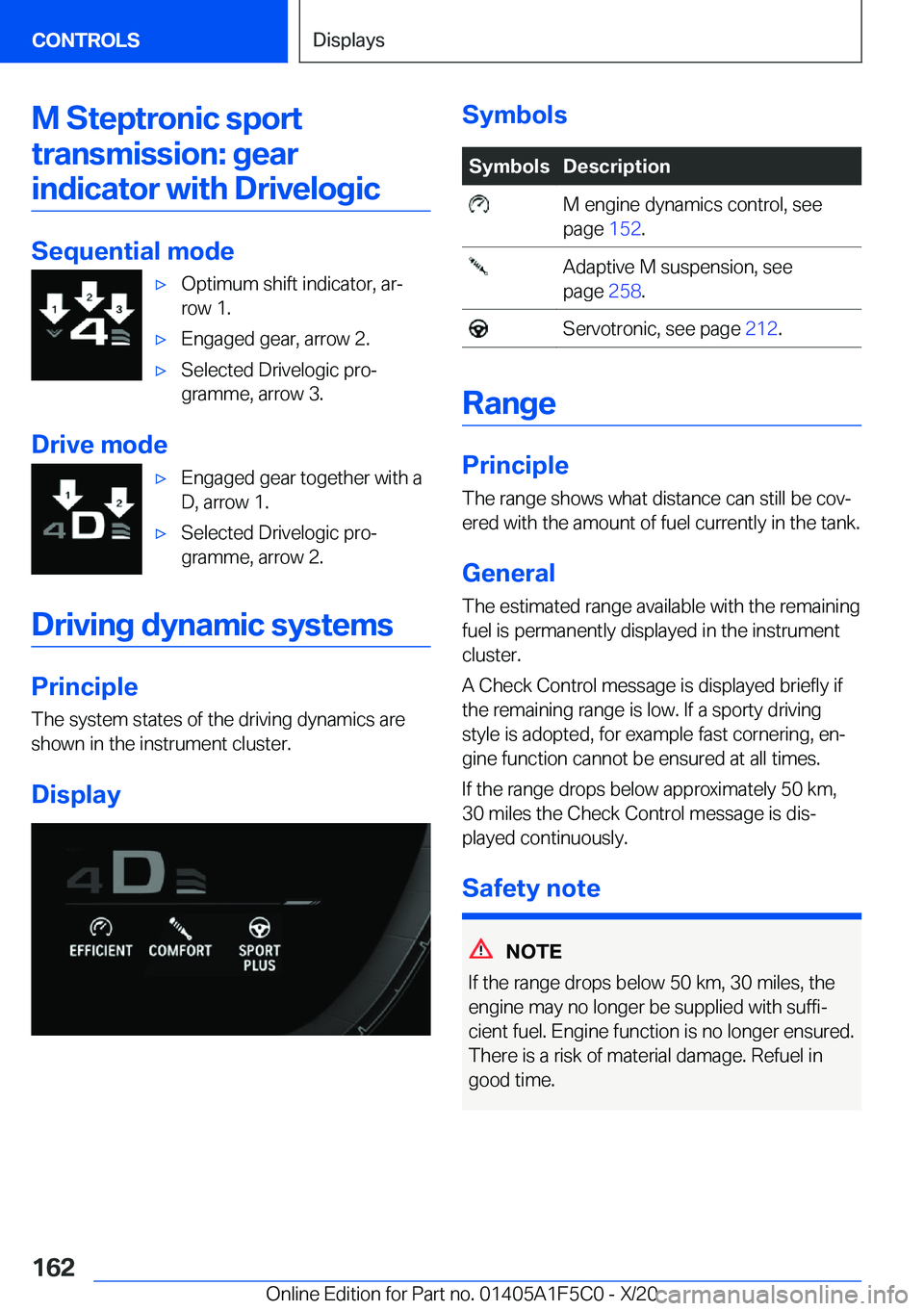 BMW X4 M 2021  Owners Manual �M��S�t�e�p�t�r�o�n�i�c��s�p�o�r�t�t�r�a�n�s�m�i�s�s�i�o�n�:��g�e�a�r �i�n�d�i�c�a�t�o�r��w�i�t�h��D�r�i�v�e�l�o�g�i�c
�S�e�q�u�e�n�t�i�a�l��m�o�d�e
'x�O�p�t�i�m�u�m��s�h�i�f�t��i�n�d�i�c�