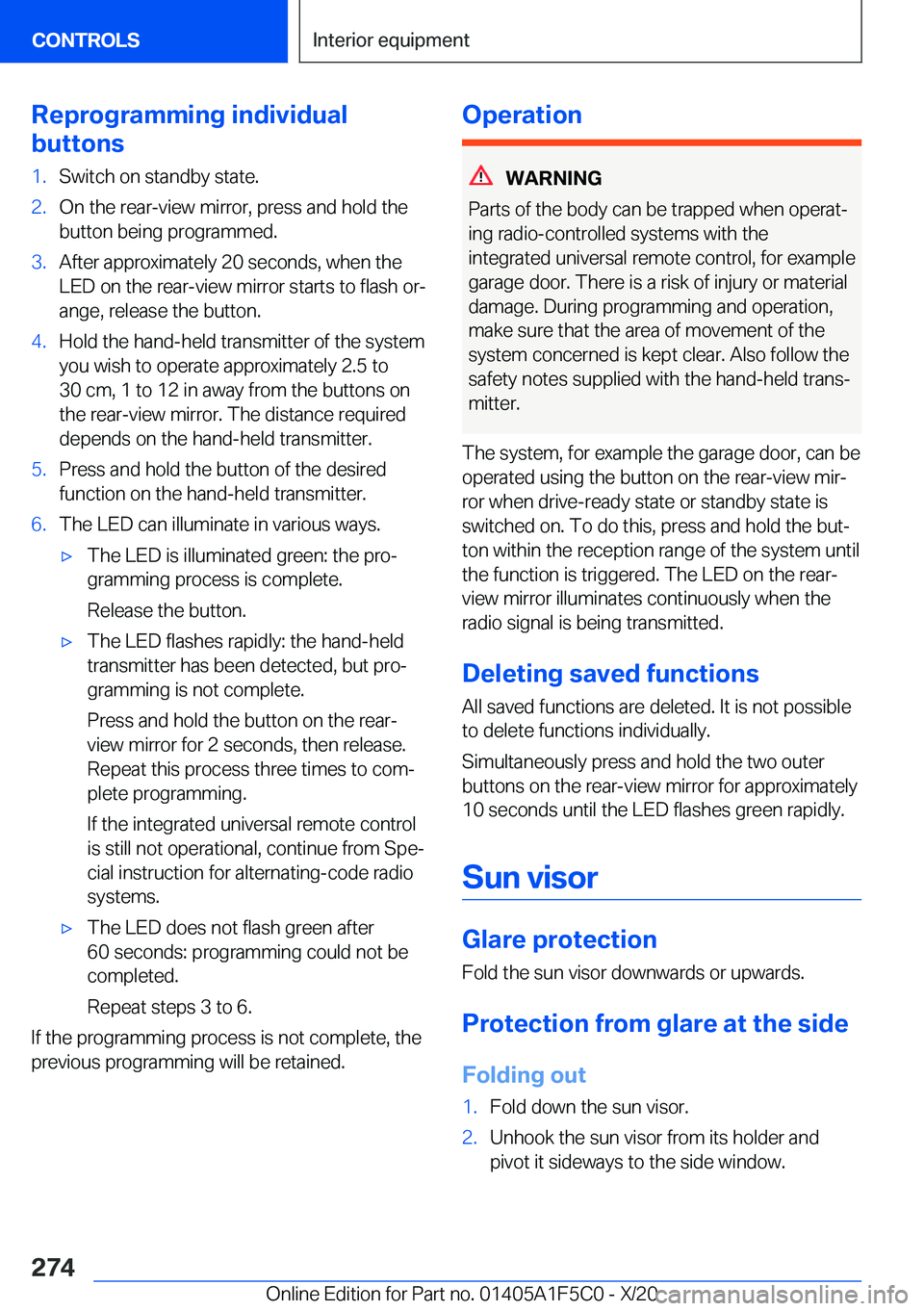 BMW X4 M 2021  Owners Manual �R�e�p�r�o�g�r�a�m�m�i�n�g��i�n�d�i�v�i�d�u�a�l
�b�u�t�t�o�n�s�1�.�S�w�i�t�c�h��o�n��s�t�a�n�d�b�y��s�t�a�t�e�.�2�.�O�n��t�h�e��r�e�a�r�-�v�i�e�w��m�i�r�r�o�r�,��p�r�e�s�s��a�n�d��h�o�l�d��