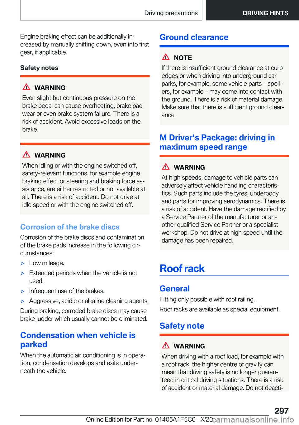 BMW X4 M 2021  Owners Manual �E�n�g�i�n�e��b�r�a�k�i�n�g��e�f�f�e�c�t��c�a�n��b�e��a�d�d�i�t�i�o�n�a�l�l�y��i�nj
�c�r�e�a�s�e�d��b�y��m�a�n�u�a�l�l�y��s�h�i�f�t�i�n�g��d�o�w�n�,��e�v�e�n��i�n�t�o��f�i�r�s�t �g�e�a�r