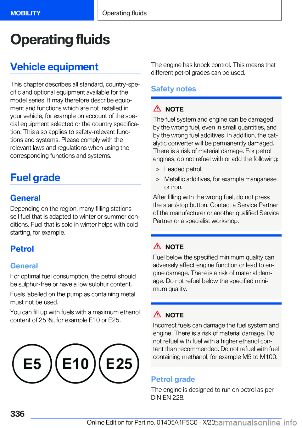 BMW X4 M 2021  Owners Manual �O�p�e�r�a�t�i�n�g��f�l�u�i�d�s�V�e�h�i�c�l�e��e�q�u�i�p�m�e�n�t
�T�h�i�s��c�h�a�p�t�e�r��d�e�s�c�r�i�b�e�s��a�l�l��s�t�a�n�d�a�r�d�,��c�o�u�n�t�r�y�-�s�p�ej�c�i�f�i�c��a�n�d��o�p�t�i�o�n�a�