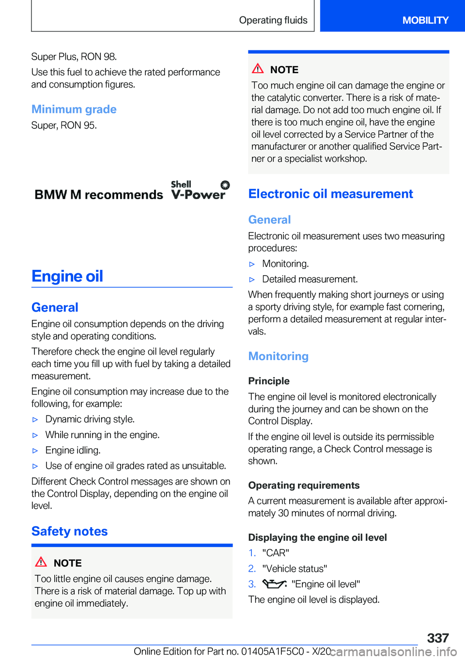 BMW X4 M 2021  Owners Manual �S�u�p�e�r��P�l�u�s�,��R�O�N��9�8�.
�U�s�e��t�h�i�s��f�u�e�l��t�o��a�c�h�i�e�v�e��t�h�e��r�a�t�e�d��p�e�r�f�o�r�m�a�n�c�e �a�n�d��c�o�n�s�u�m�p�t�i�o�n��f�i�g�u�r�e�s�.
�M�i�n�i�m�u�m��g�