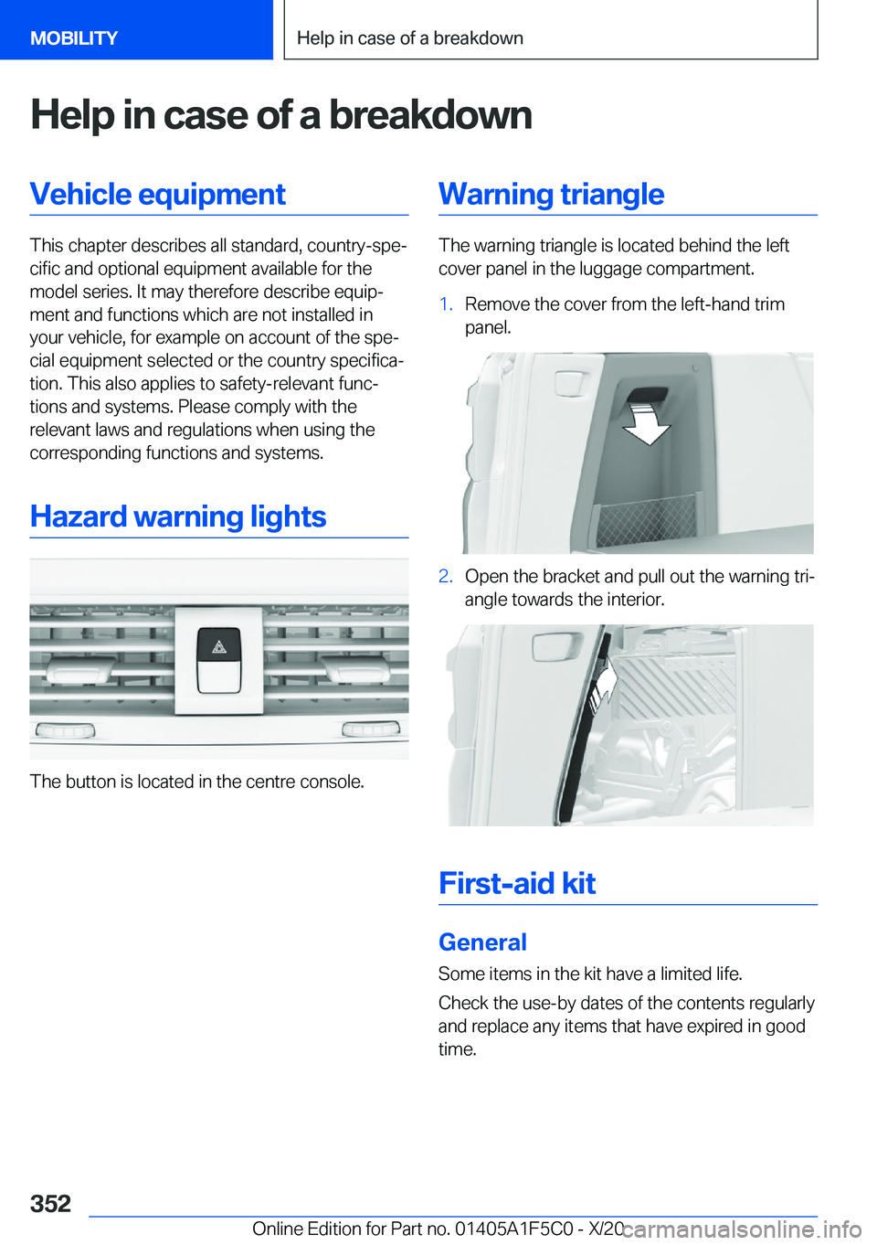 BMW X4 M 2021  Owners Manual �H�e�l�p��i�n��c�a�s�e��o�f��a��b�r�e�a�k�d�o�w�n�V�e�h�i�c�l�e��e�q�u�i�p�m�e�n�t
�T�h�i�s��c�h�a�p�t�e�r��d�e�s�c�r�i�b�e�s��a�l�l��s�t�a�n�d�a�r�d�,��c�o�u�n�t�r�y�-�s�p�ej�c�i�f�i�c��