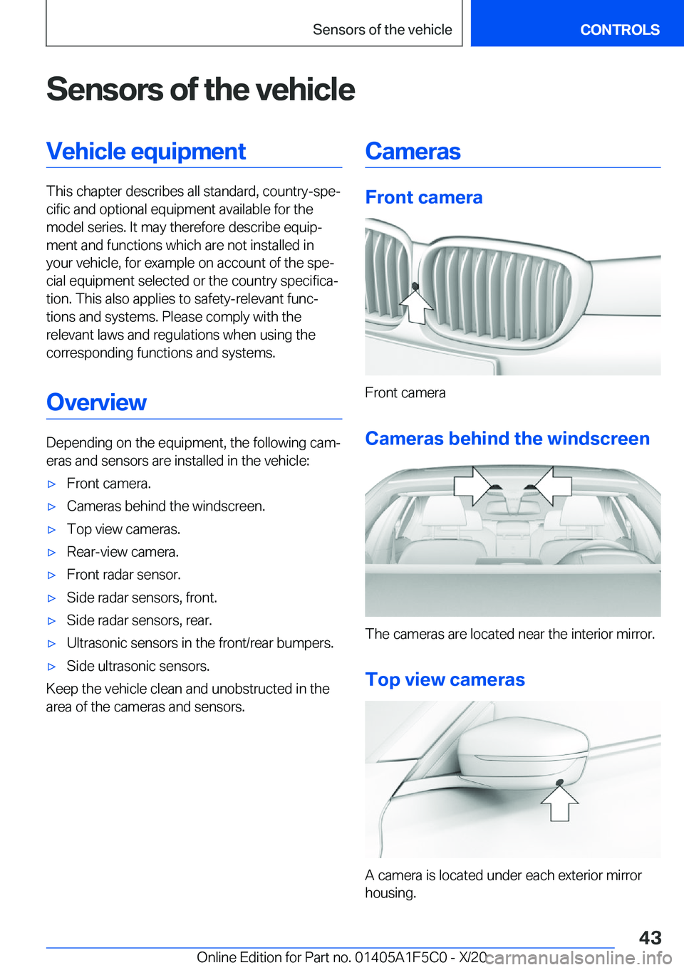 BMW X4 M 2021 Service Manual �S�e�n�s�o�r�s��o�f��t�h�e��v�e�h�i�c�l�e�V�e�h�i�c�l�e��e�q�u�i�p�m�e�n�t
�T�h�i�s��c�h�a�p�t�e�r��d�e�s�c�r�i�b�e�s��a�l�l��s�t�a�n�d�a�r�d�,��c�o�u�n�t�r�y�-�s�p�ej�c�i�f�i�c��a�n�d��o�