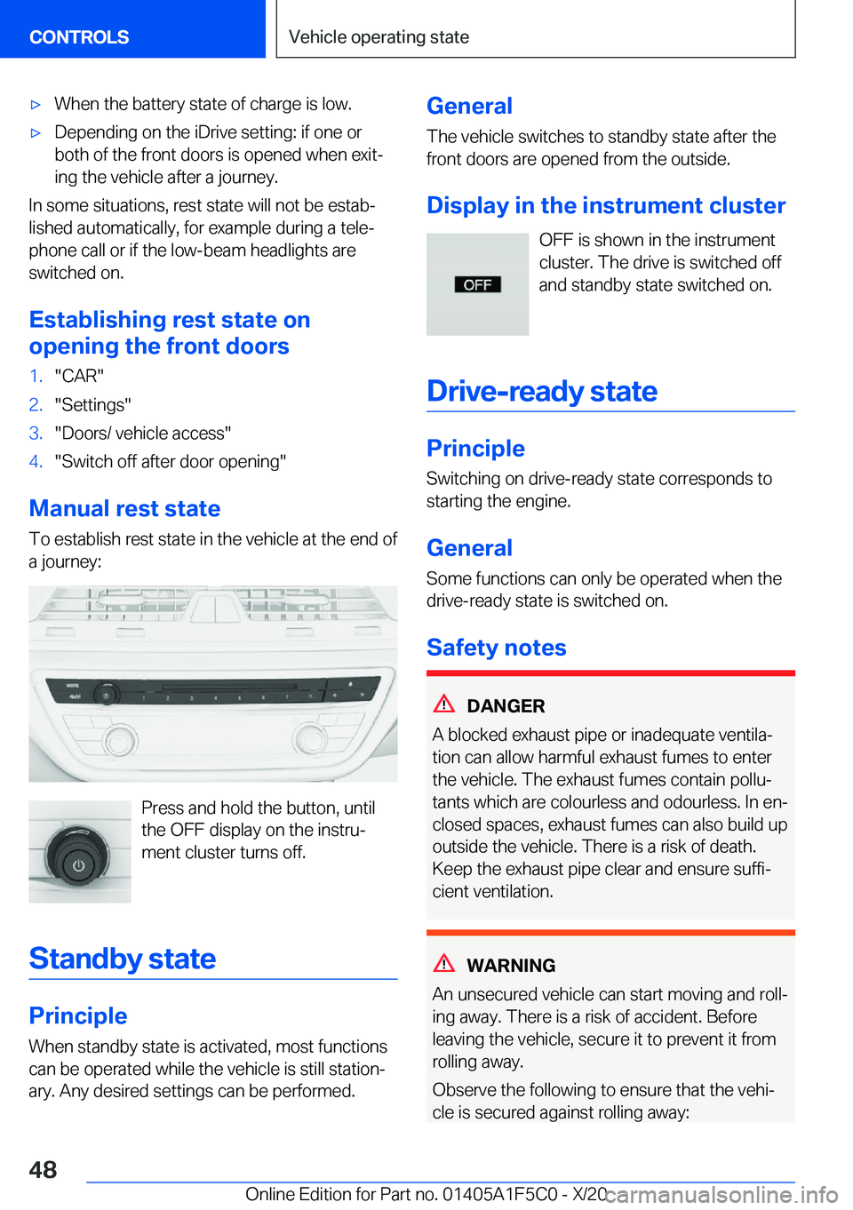 BMW X4 M 2021 Service Manual 'x�W�h�e�n��t�h�e��b�a�t�t�e�r�y��s�t�a�t�e��o�f��c�h�a�r�g�e��i�s��l�o�w�.'x�D�e�p�e�n�d�i�n�g��o�n��t�h�e��i�D�r�i�v�e��s�e�t�t�i�n�g�:��i�f��o�n�e��o�r
�b�o�t�h��o�f��t�h�e�