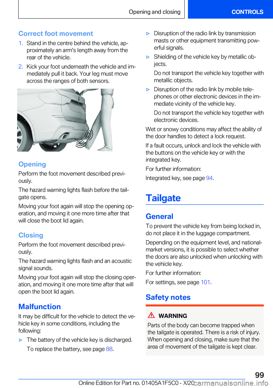 BMW X4 M 2021  Owners Manual �C�o�r�r�e�c�t��f�o�o�t��m�o�v�e�m�e�n�t�1�.�S�t�a�n�d��i�n��t�h�e��c�e�n�t�r�e��b�e�h�i�n�d��t�h�e��v�e�h�i�c�l�e�,��a�pj
�p�r�o�x�i�m�a�t�e�l�y��a�n��a�r�m�'�s��l�e�n�g�t�h��a�w�a�