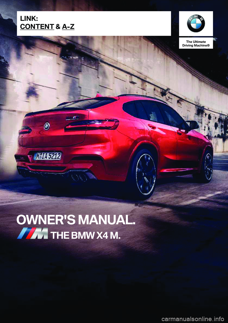 BMW X4 M 2020  Owners Manual �T�h�e��U�l�t�i�m�a�t�e
�D�r�i�v�i�n�g��M�a�c�h�i�n�e�n
�O�W�N�E�R�'�S��M�A�N�U�A�L�.�T�H�E��B�M�W��X�4��M�.�L�I�N�K�:
�C�O�N�T�E�N�T��&��A�-�Z�O�n�l�i�n�e��E�d�i�t�i�o�n��f�o�r��P�a�r�