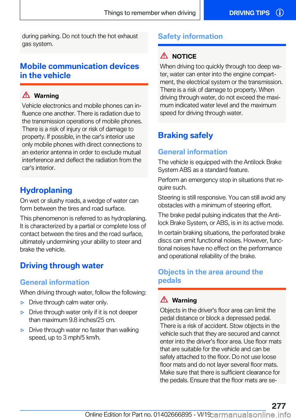 BMW X4 M 2020  Owners Manual �d�u�r�i�n�g��p�a�r�k�i�n�g�.��D�o��n�o�t��t�o�u�c�h��t�h�e��h�o�t��e�x�h�a�u�s�t�g�a�s��s�y�s�t�e�m�.
�M�o�b�i�l�e��c�o�m�m�u�n�i�c�a�t�i�o�n��d�e�v�i�c�e�s
�i�n��t�h�e��v�e�h�i�c�l�e
�W�