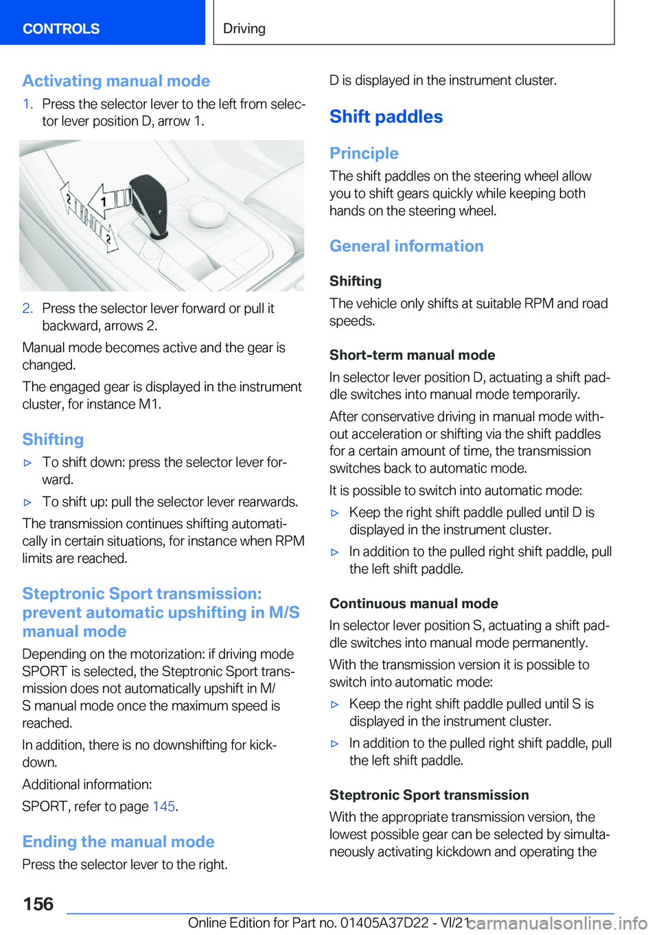 BMW X5 2022  Owners Manual �A�c�t�i�v�a�t�i�n�g��m�a�n�u�a�l��m�o�d�e�1�.�P�r�e�s�s��t�h�e��s�e�l�e�c�t�o�r��l�e�v�e�r��t�o��t�h�e��l�e�f�t��f�r�o�m��s�e�l�e�c#j�t�o�r��l�e�v�e�r��p�o�s�i�t�i�o�n��D�,��a�r�r�o�w�