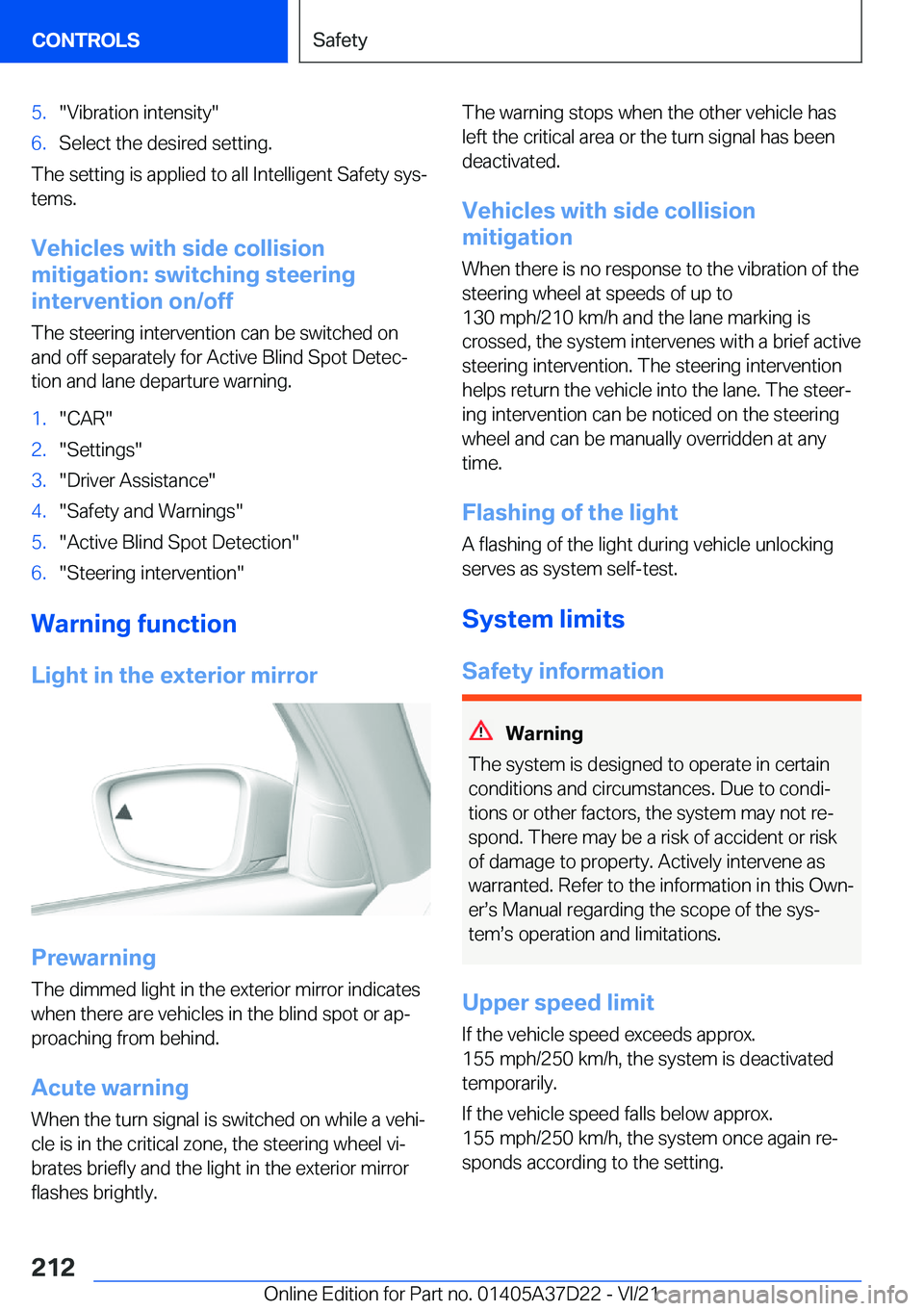 BMW X5 2022  Owners Manual �5�.�"�V�i�b�r�a�t�i�o�n��i�n�t�e�n�s�i�t�y�"�6�.�S�e�l�e�c�t��t�h�e��d�e�s�i�r�e�d��s�e�t�t�i�n�g�.
�T�h�e��s�e�t�t�i�n�g��i�s��a�p�p�l�i�e�d��t�o��a�l�l��I�n�t�e�l�l�i�g�e�n�t��S�