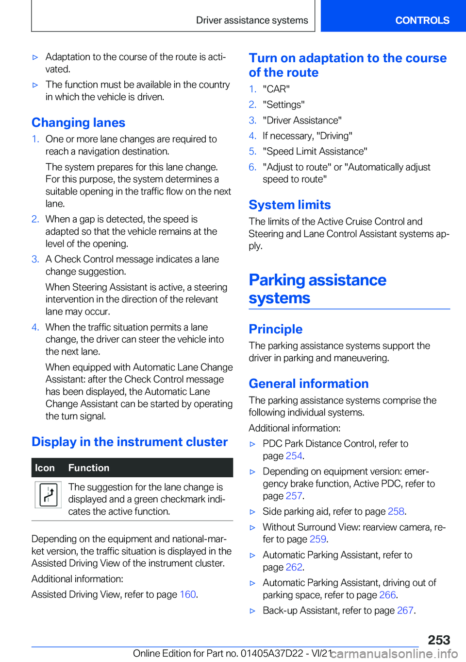 BMW X5 2022  Owners Manual 'x�A�d�a�p�t�a�t�i�o�n��t�o��t�h�e��c�o�u�r�s�e��o�f��t�h�e��r�o�u�t�e��i�s��a�c�t�i#j
�v�a�t�e�d�.'x�T�h�e��f�u�n�c�t�i�o�n��m�u�s�t��b�e��a�v�a�i�l�a�b�l�e��i�n��t�h�e��c�o�u�
