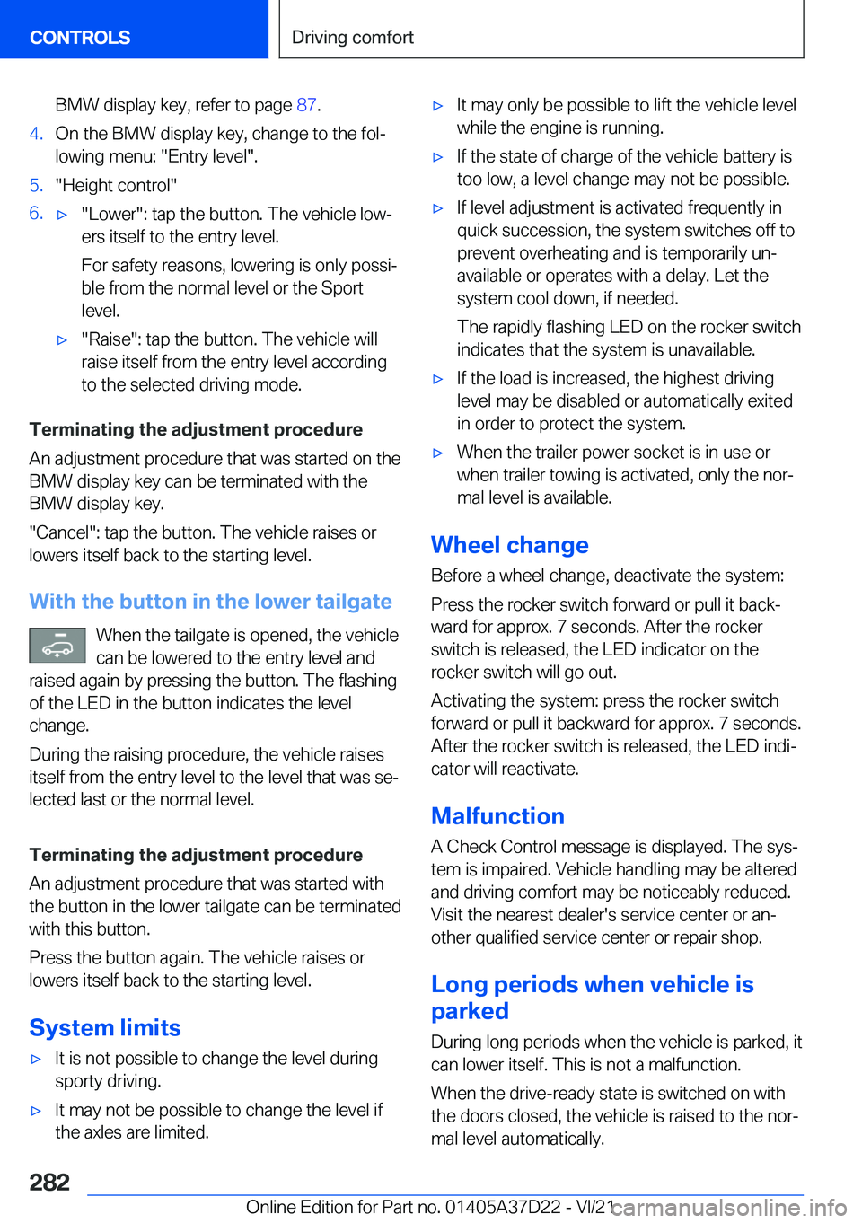 BMW X5 2022  Owners Manual �B�M�W��d�i�s�p�l�a�y��k�e�y�,��r�e�f�e�r��t�o��p�a�g�e��8�7�.�4�.�O�n��t�h�e��B�M�W��d�i�s�p�l�a�y��k�e�y�,��c�h�a�n�g�e��t�o��t�h�e��f�o�l#j
�l�o�w�i�n�g��m�e�n�u�:��"�E�n�t�r�y�