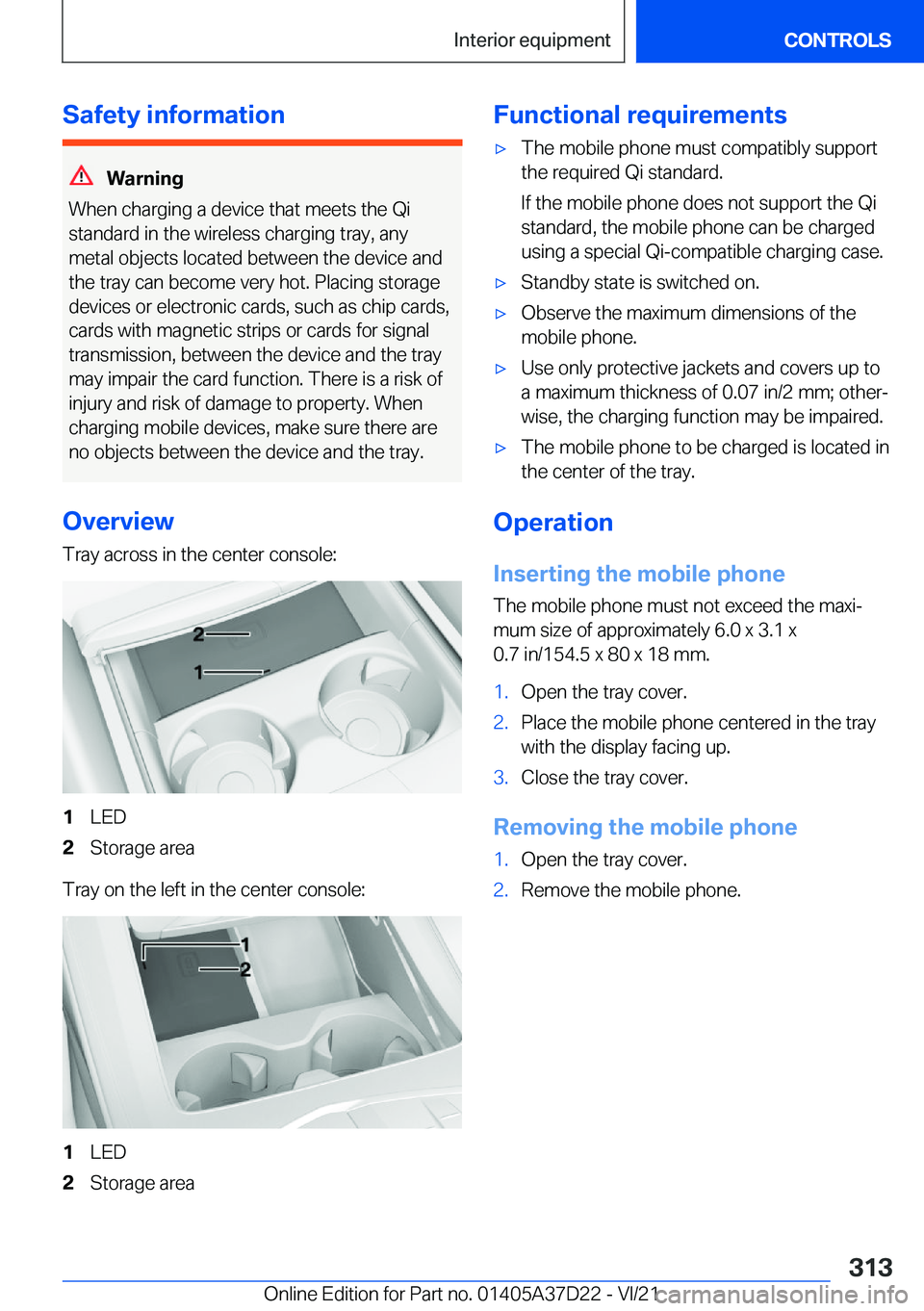 BMW X5 2022  Owners Manual �S�a�f�e�t�y��i�n�f�o�r�m�a�t�i�o�n
�W�a�r�n�i�n�g
�W�h�e�n��c�h�a�r�g�i�n�g��a��d�e�v�i�c�e��t�h�a�t��m�e�e�t�s��t�h�e��Q�i
�s�t�a�n�d�a�r�d��i�n��t�h�e��w�i�r�e�l�e�s�s��c�h�a�r�g�i�n�g�