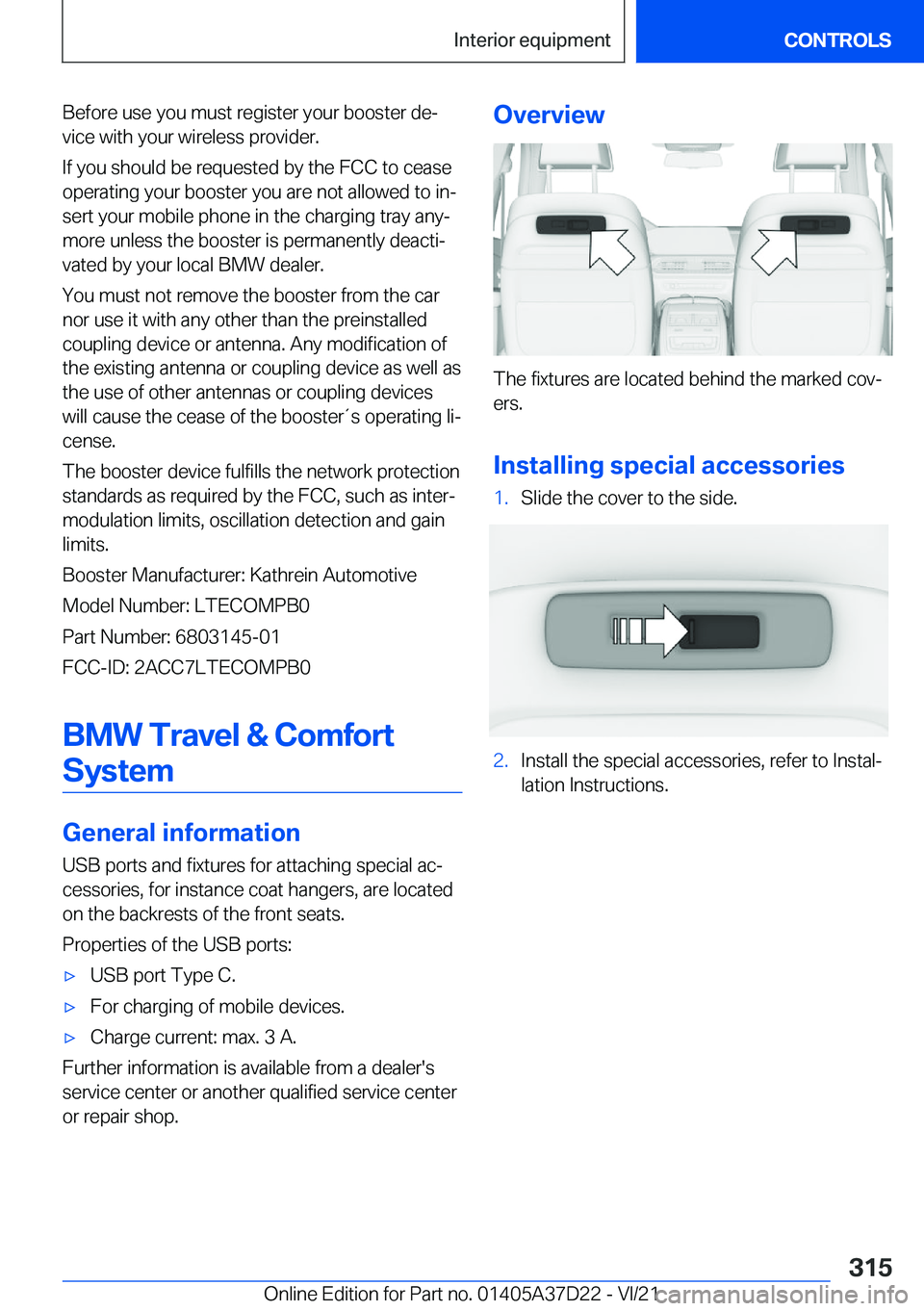 BMW X5 2022  Owners Manual �B�e�f�o�r�e��u�s�e��y�o�u��m�u�s�t��r�e�g�i�s�t�e�r��y�o�u�r��b�o�o�s�t�e�r��d�e#j�v�i�c�e��w�i�t�h��y�o�u�r��w�i�r�e�l�e�s�s��p�r�o�v�i�d�e�r�.
�I�f��y�o�u��s�h�o�u�l�d��b�e��r�e�q�u�