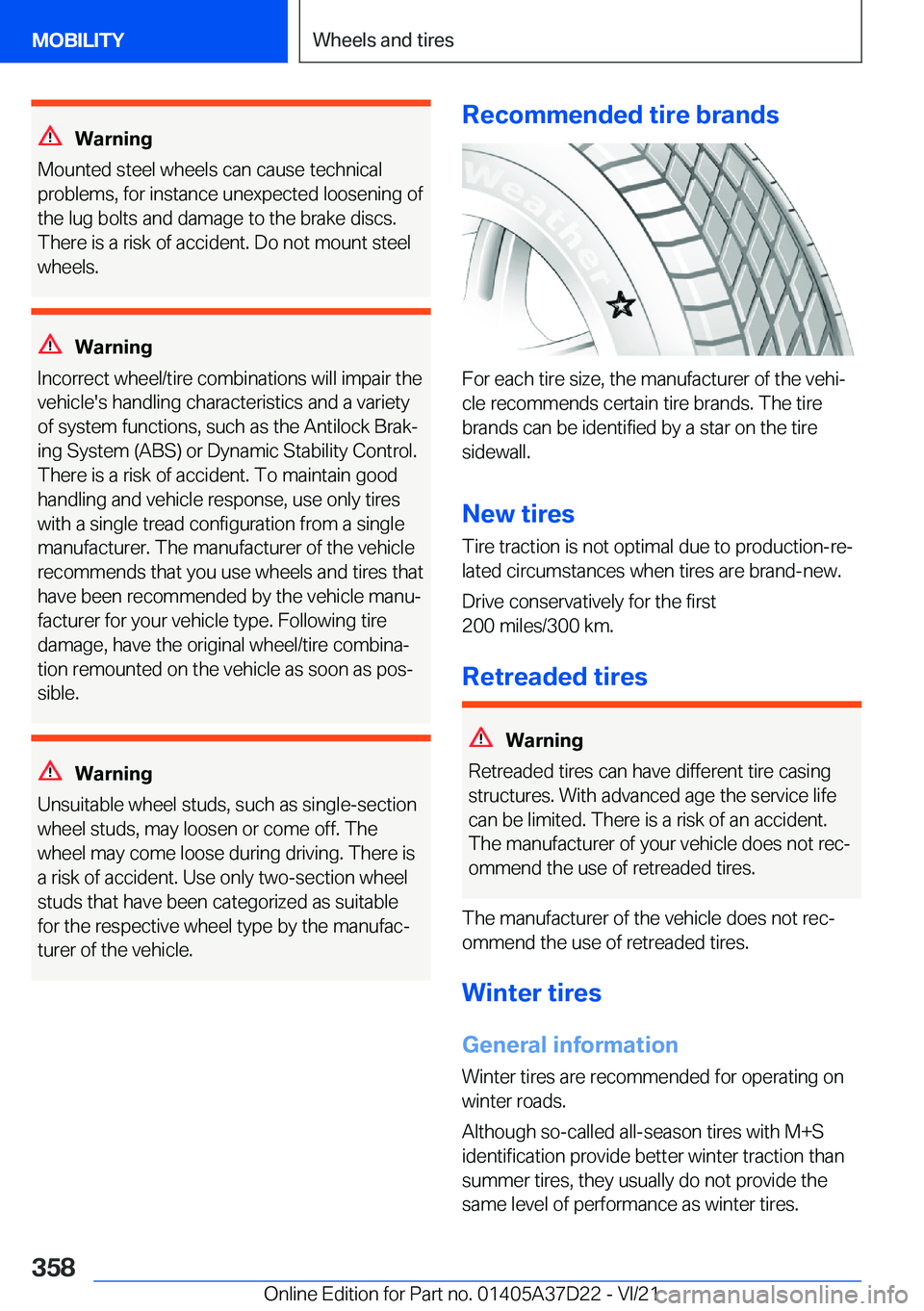 BMW X5 2022  Owners Manual �W�a�r�n�i�n�g
�M�o�u�n�t�e�d��s�t�e�e�l��w�h�e�e�l�s��c�a�n��c�a�u�s�e��t�e�c�h�n�i�c�a�l �p�r�o�b�l�e�m�s�,��f�o�r��i�n�s�t�a�n�c�e��u�n�e�x�p�e�c�t�e�d��l�o�o�s�e�n�i�n�g��o�f�t�h�e��l�u