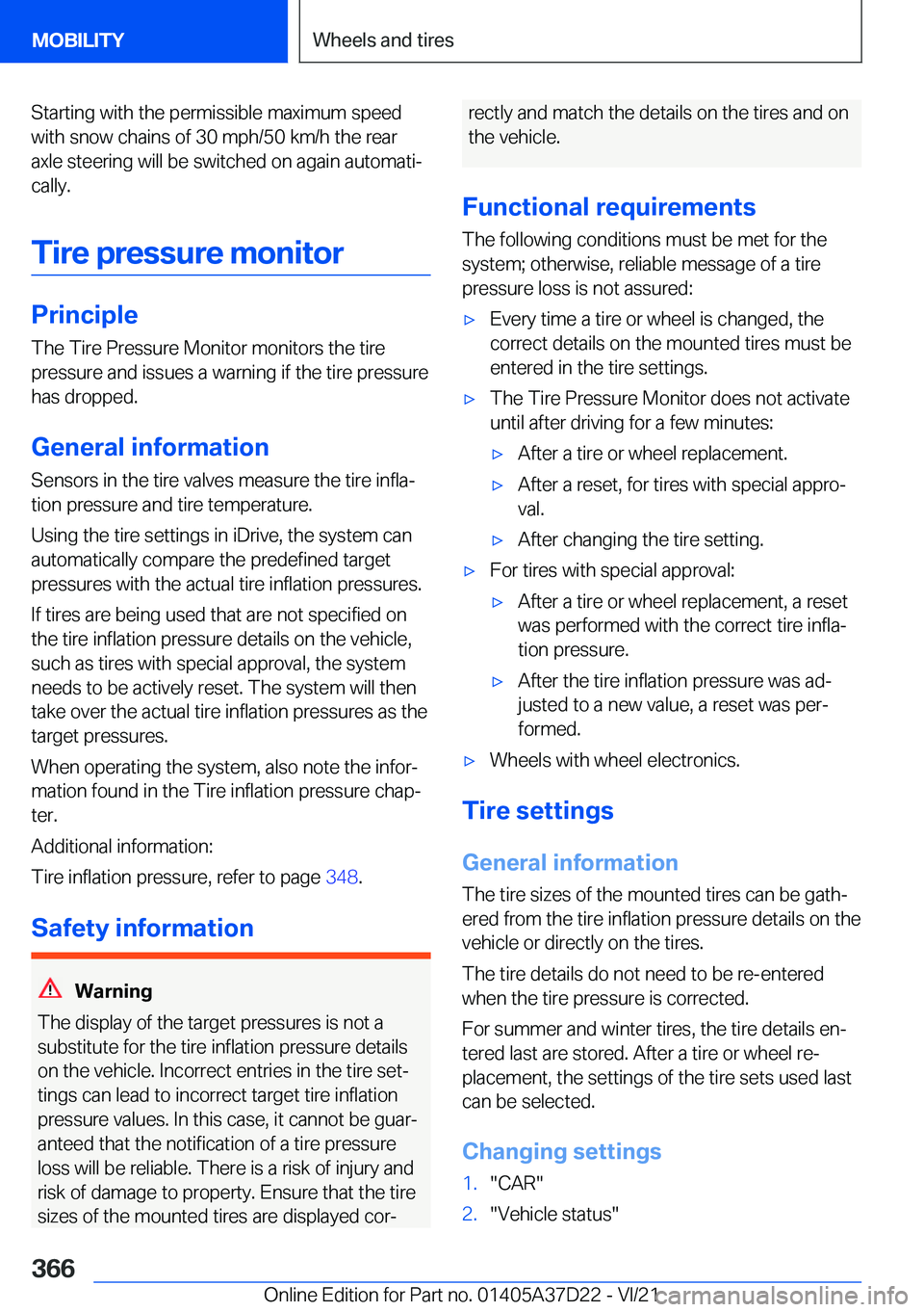 BMW X5 2022  Owners Manual �S�t�a�r�t�i�n�g��w�i�t�h��t�h�e��p�e�r�m�i�s�s�i�b�l�e��m�a�x�i�m�u�m��s�p�e�e�d
�w�i�t�h��s�n�o�w��c�h�a�i�n�s��o�f��3�0��m�p�h�/�5�0��k�m�/�h��t�h�e��r�e�a�r �a�x�l�e��s�t�e�e�r�i�n�g