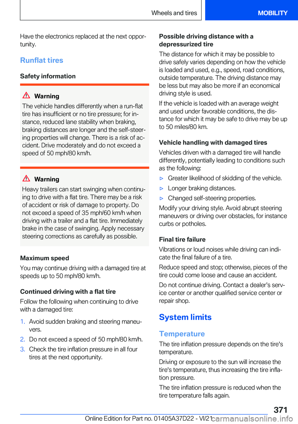 BMW X5 2022  Owners Manual �H�a�v�e��t�h�e��e�l�e�c�t�r�o�n�i�c�s��r�e�p�l�a�c�e�d��a�t��t�h�e��n�e�x�t��o�p�p�o�r#j�t�u�n�i�t�y�.
�R�u�n�f�l�a�t��t�i�r�e�s
�S�a�f�e�t�y��i�n�f�o�r�m�a�t�i�o�n
�W�a�r�n�i�n�g
�T�h�e��v