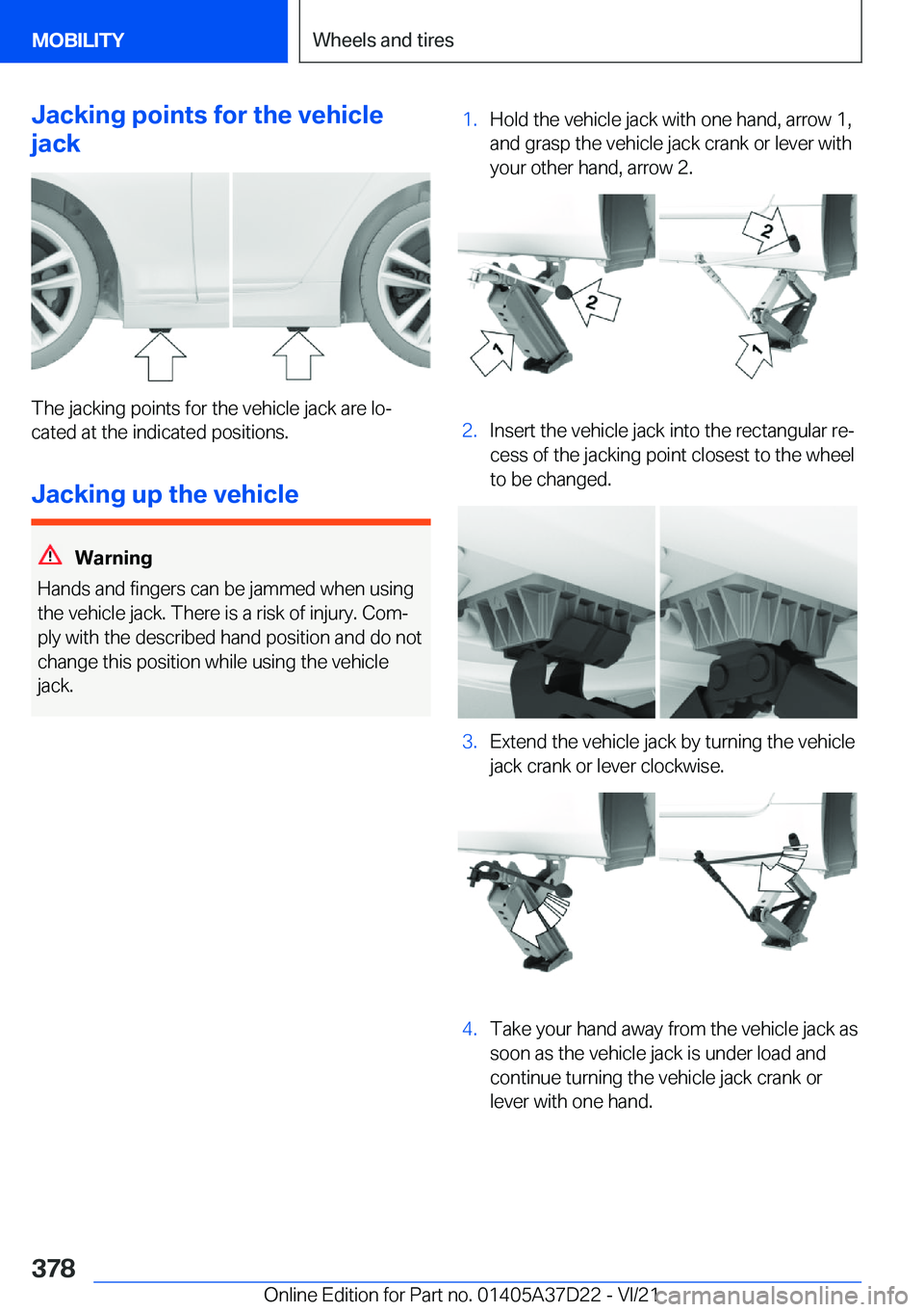 BMW X5 2022  Owners Manual �J�a�c�k�i�n�g��p�o�i�n�t�s��f�o�r��t�h�e��v�e�h�i�c�l�e
�j�a�c�k
�T�h�e��j�a�c�k�i�n�g��p�o�i�n�t�s��f�o�r��t�h�e��v�e�h�i�c�l�e��j�a�c�k��a�r�e��l�o#j �c�a�t�e�d��a�t��t�h�e��i�n�d�i�