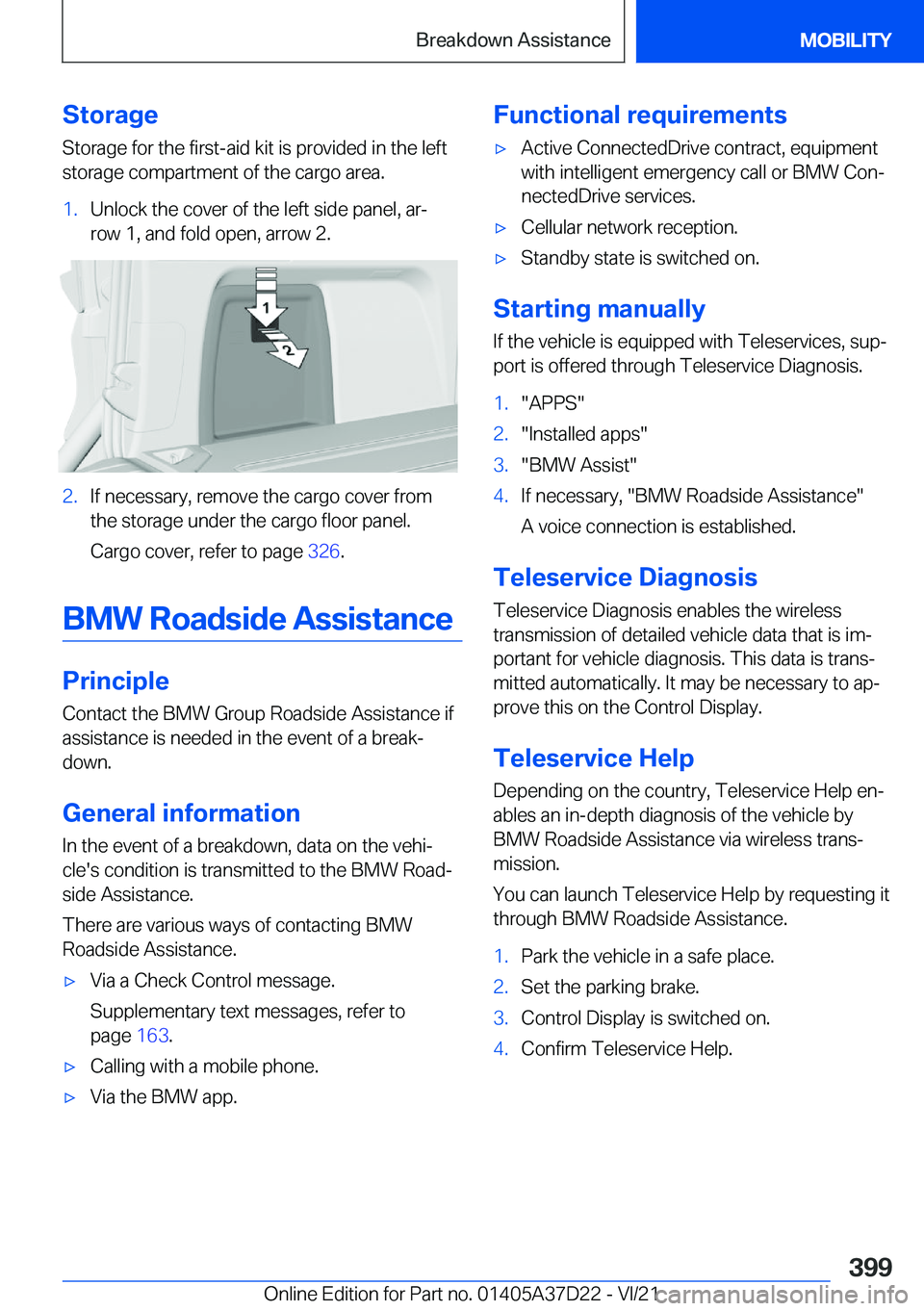BMW X5 2022  Owners Manual �S�t�o�r�a�g�e
�S�t�o�r�a�g�e��f�o�r��t�h�e��f�i�r�s�t�-�a�i�d��k�i�t��i�s��p�r�o�v�i�d�e�d��i�n��t�h�e��l�e�f�t �s�t�o�r�a�g�e��c�o�m�p�a�r�t�m�e�n�t��o�f��t�h�e��c�a�r�g�o��a�r�e�a�.�1