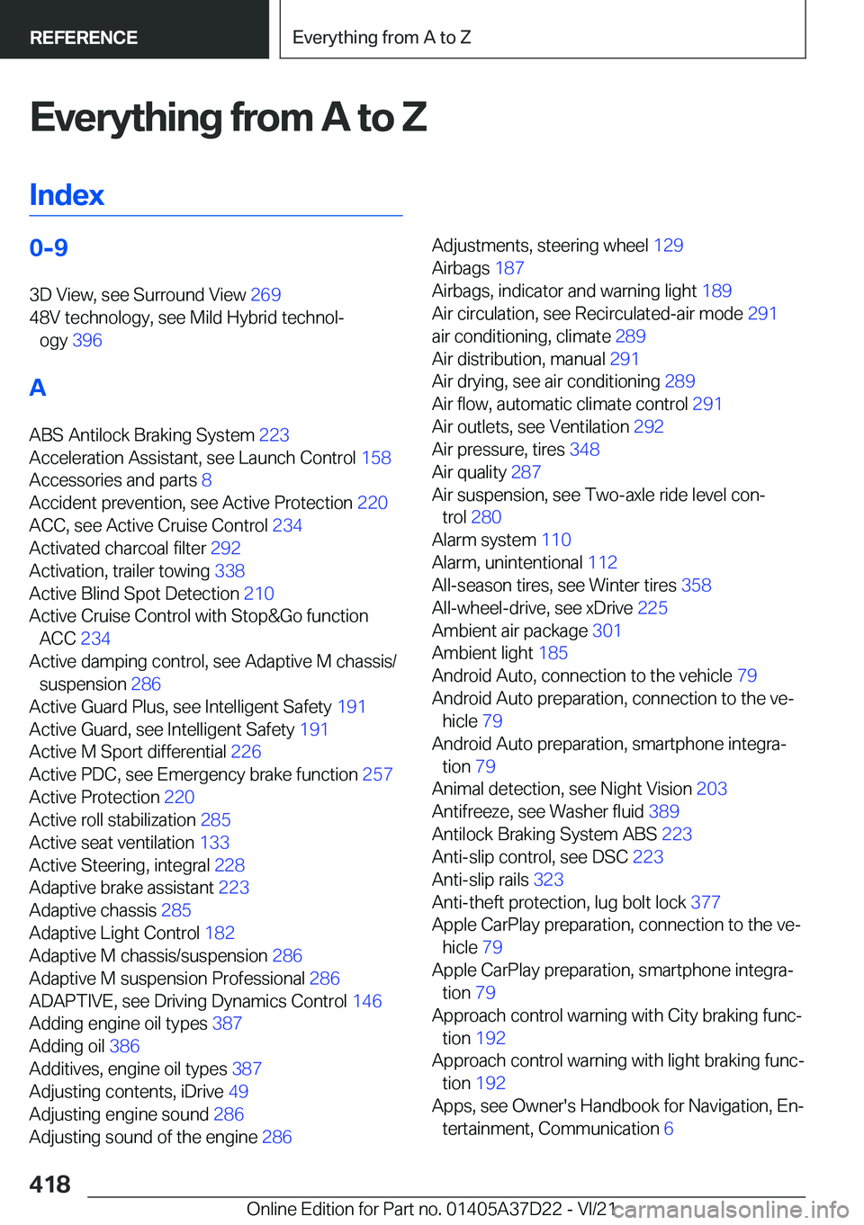 BMW X5 2022  Owners Manual �E�v�e�r�y�t�h�i�n�g��f�r�o�m��A��t�o��Z�I�n�d�e�x�0�-�9 �3�D��V�i�e�w�,��s�e�e��S�u�r�r�o�u�n�d��V�i�e�w� �2�6�9�
�4�8�V��t�e�c�h�n�o�l�o�g�y�,��s�e�e��M�i�l�d��H�y�b�r�i�d��t�e�c�h�n�