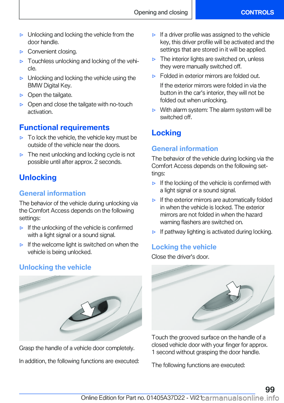 BMW X5 2022  Owners Manual 'x�U�n�l�o�c�k�i�n�g��a�n�d��l�o�c�k�i�n�g��t�h�e��v�e�h�i�c�l�e��f�r�o�m��t�h�e
�d�o�o�r��h�a�n�d�l�e�.'x�C�o�n�v�e�n�i�e�n�t��c�l�o�s�i�n�g�.'x�T�o�u�c�h�l�e�s�s��u�n�l�o�c�k�i�