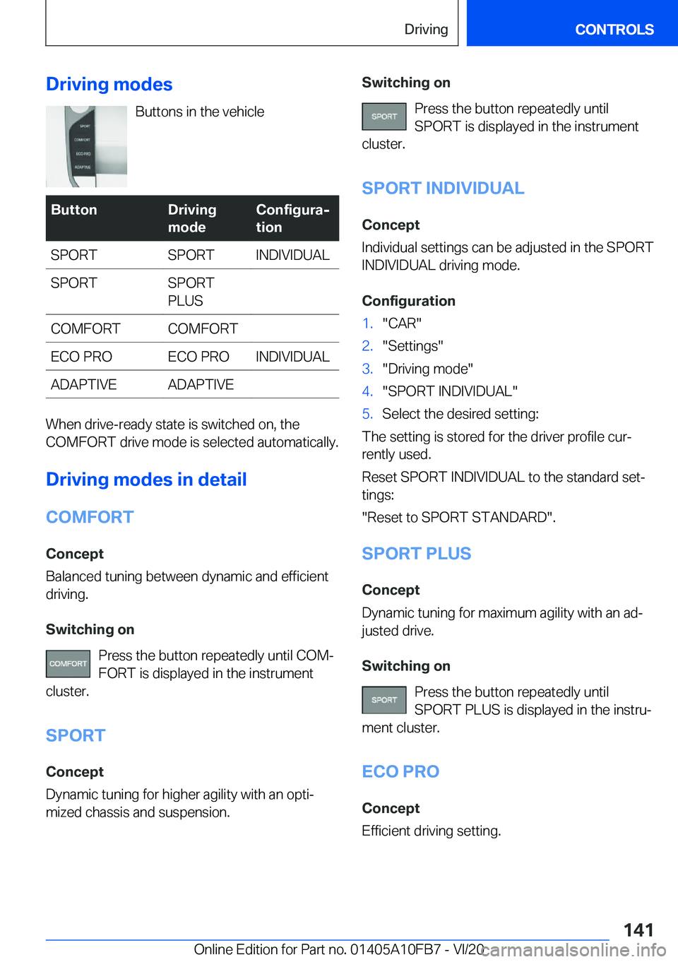 BMW X5 2021  Owners Manual �D�r�i�v�i�n�g��m�o�d�e�s�B�u�t�t�o�n�s��i�n��t�h�e��v�e�h�i�c�l�e�B�u�t�t�o�n�D�r�i�v�i�n�g
�m�o�d�e�C�o�n�f�i�g�u�r�aj
�t�i�o�n�S�P�O�R�T�S�P�O�R�T�I�N�D�I�V�I�D�U�A�L�S�P�O�R�T�S�P�O�R�T
�P�L�